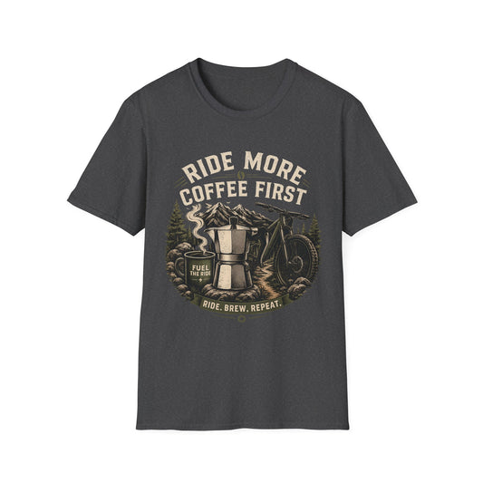 Ride More Coffe First - T-shirt