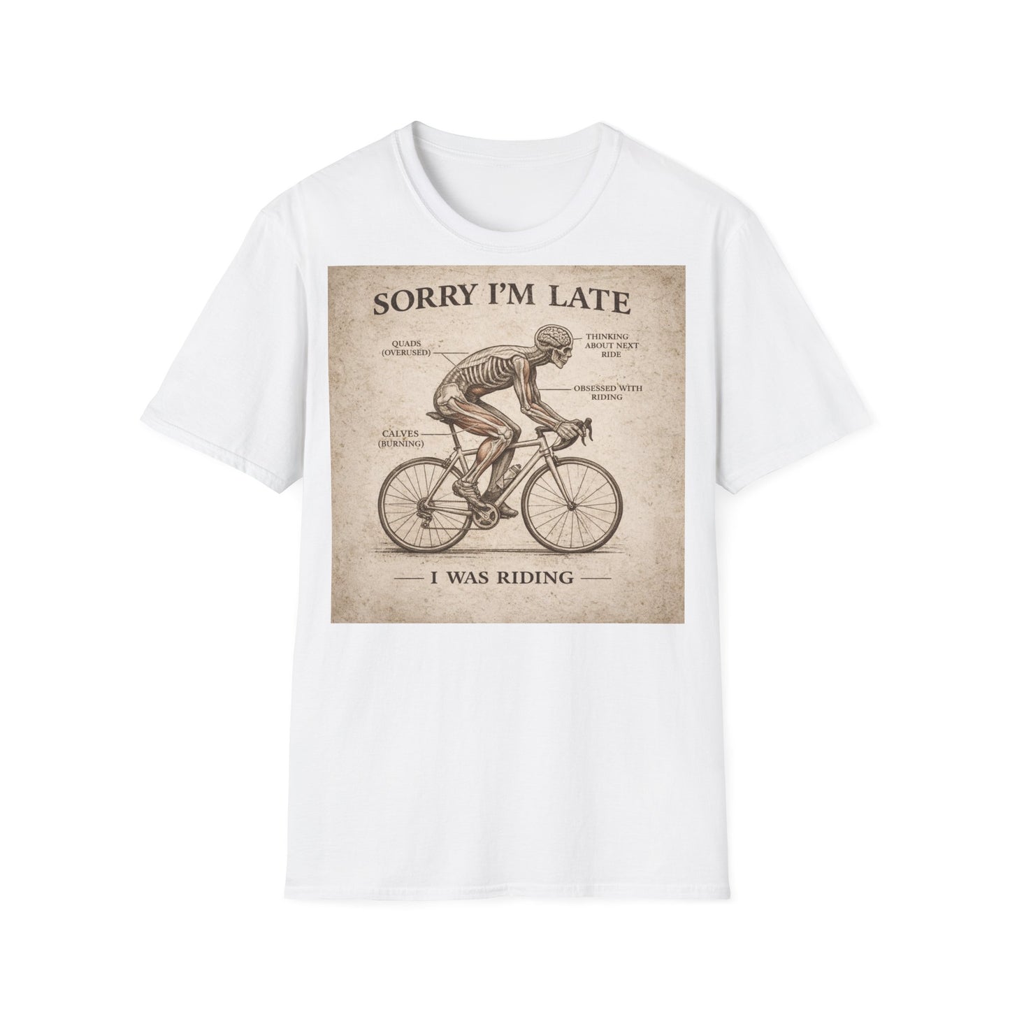 Sorry I'm Late - I Was Riding - T-shirt Tee