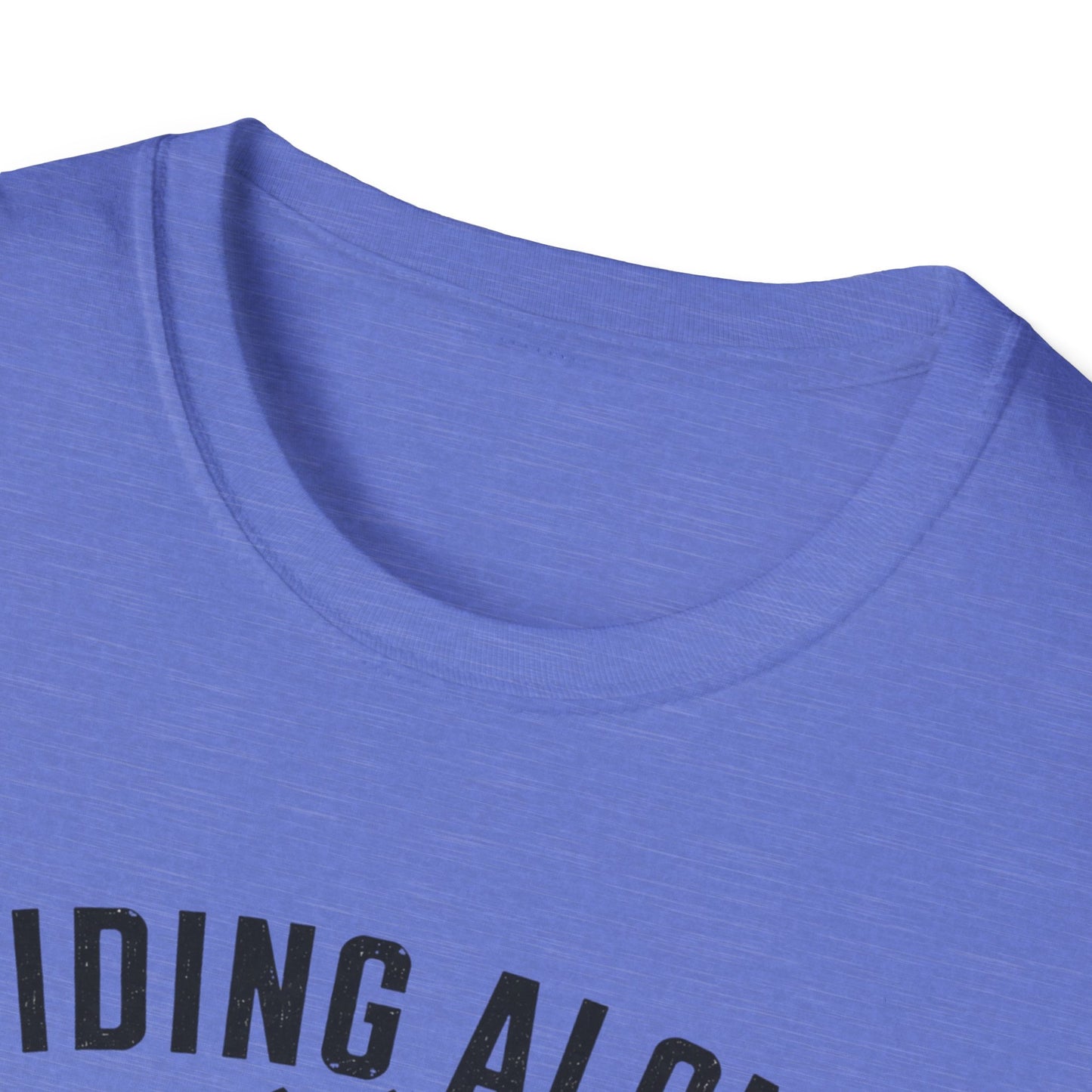 Riding Alone Is Like Climbing a Mountain  T-shirt