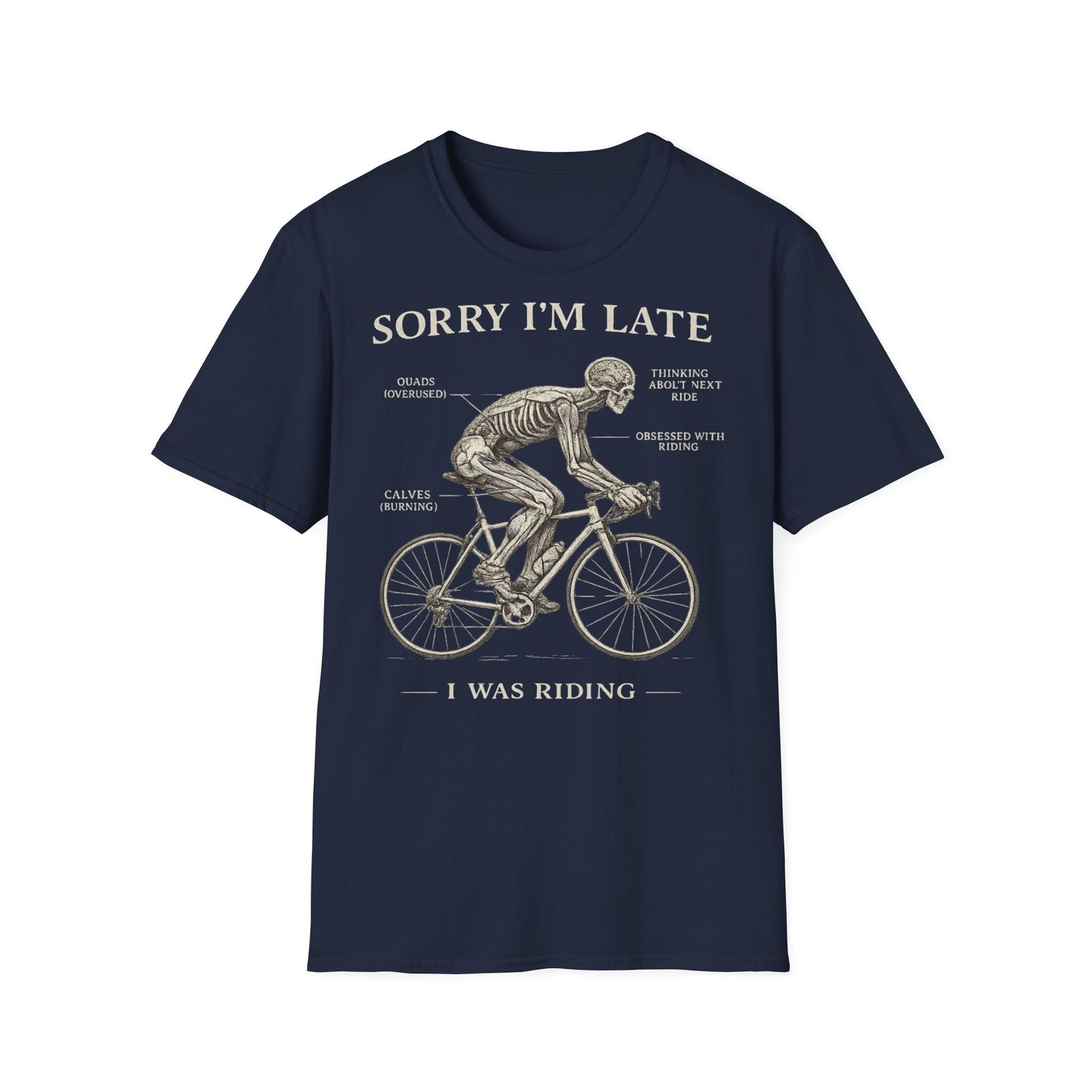 Sorry I'm Late - I Was Riding - T-shirt Tee