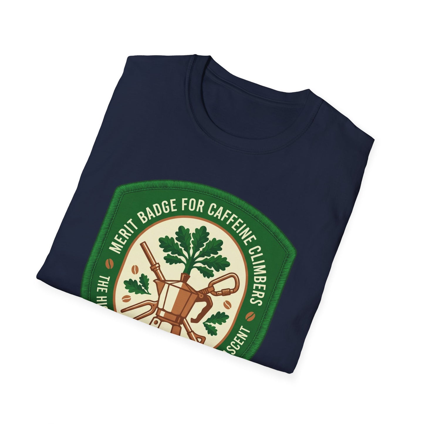 Merit Badge For Caffeine Climbers ..  T-shirt