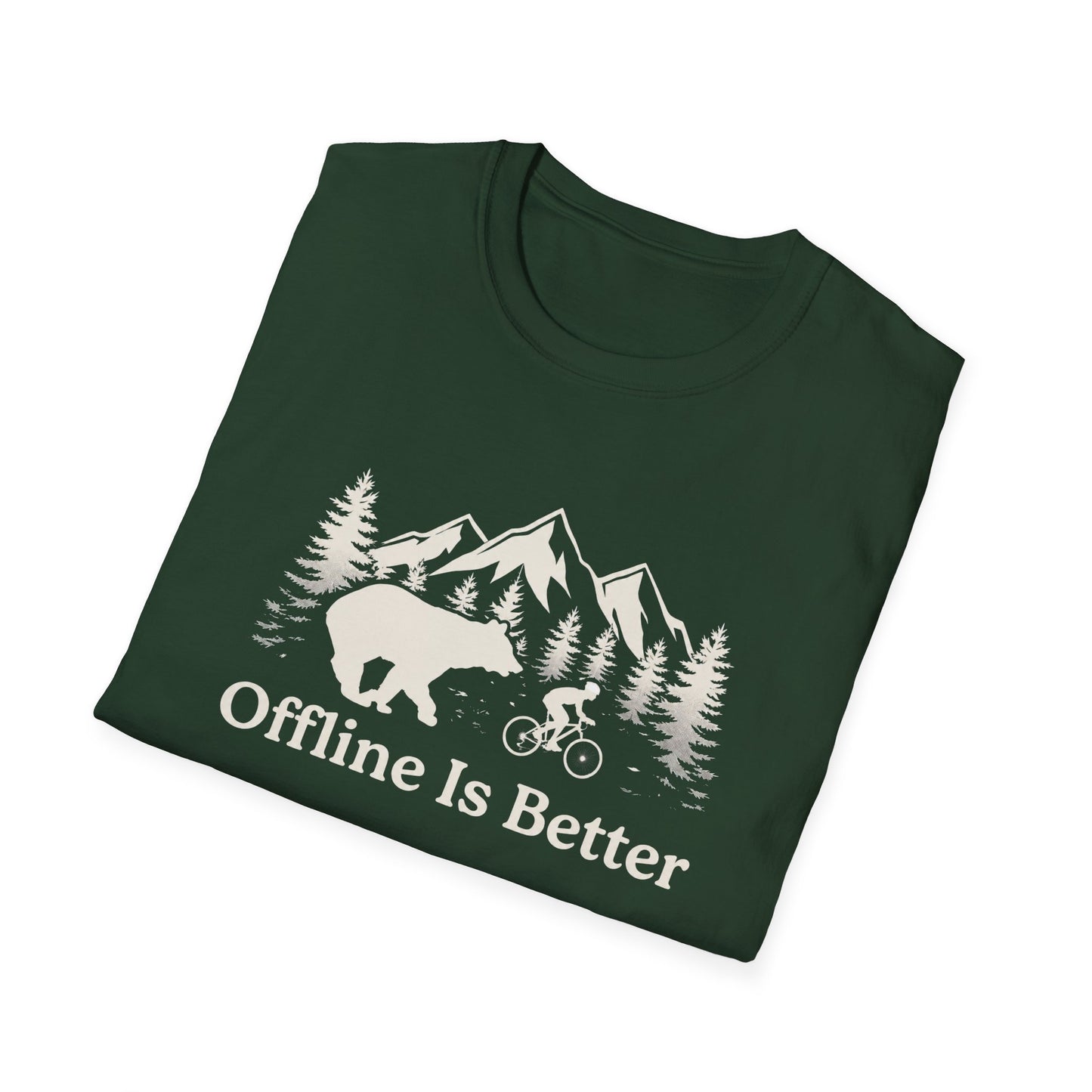 Offline Is Better  - T-shirt