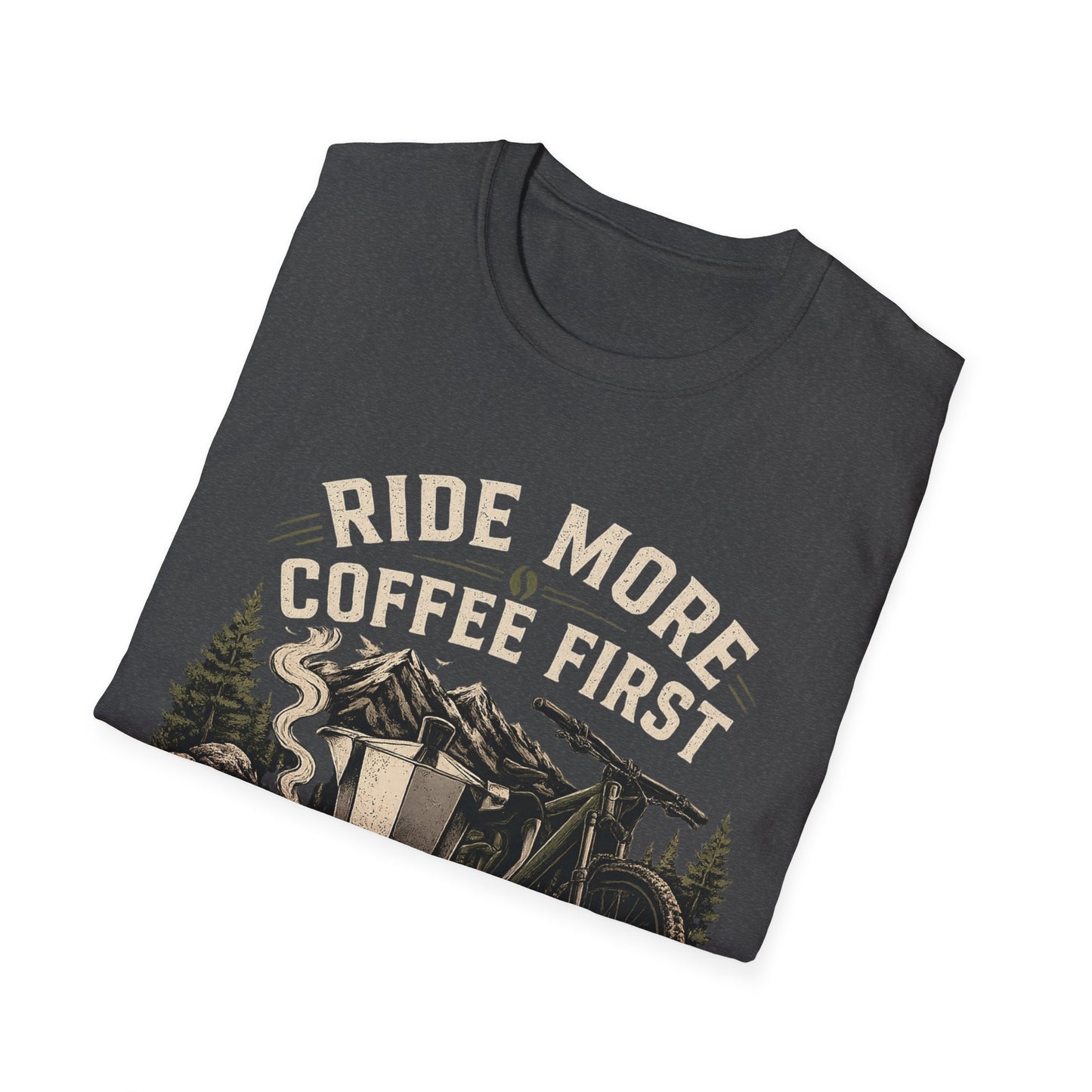 Ride More Coffe First - T-shirt