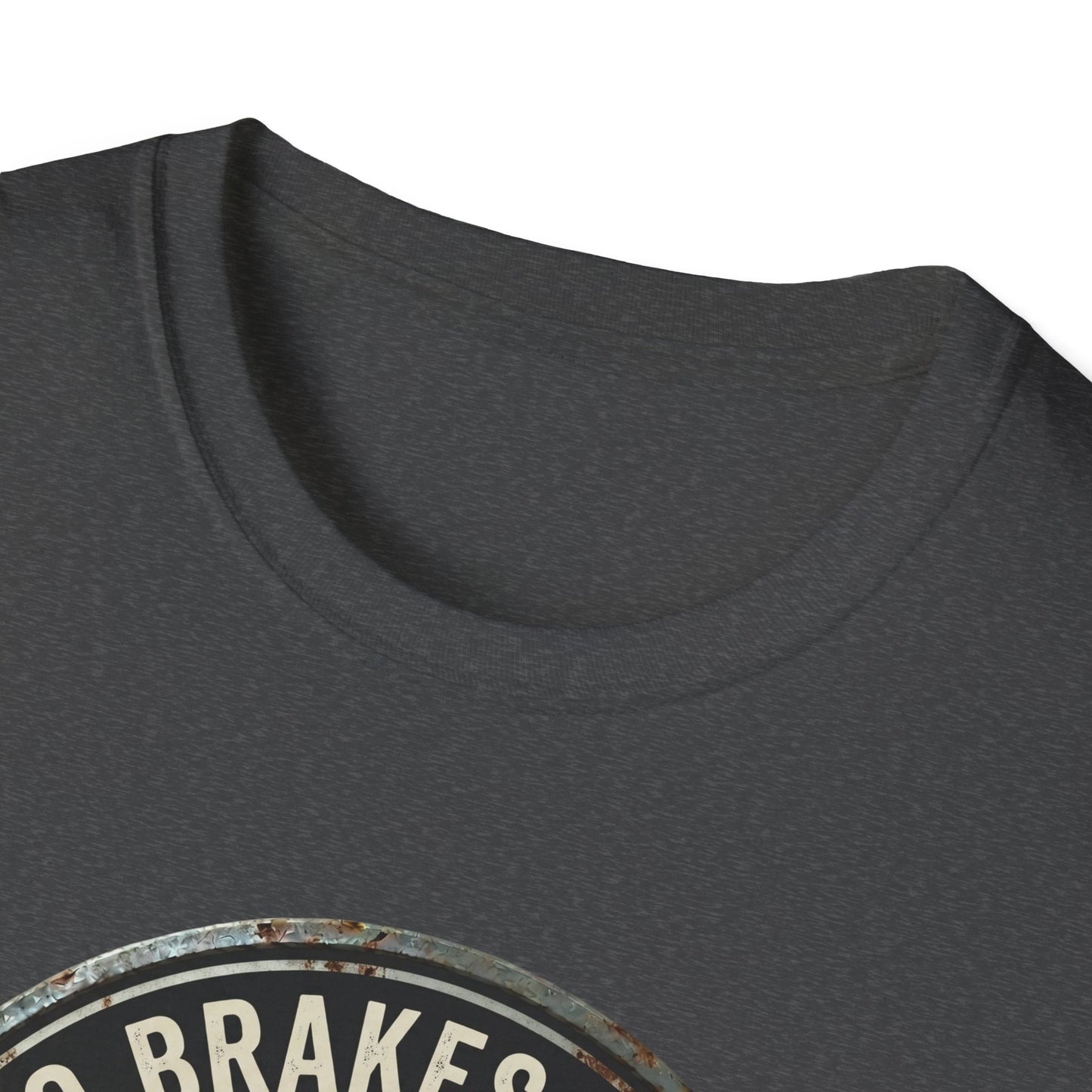 No Brakes Club  T-Shirt