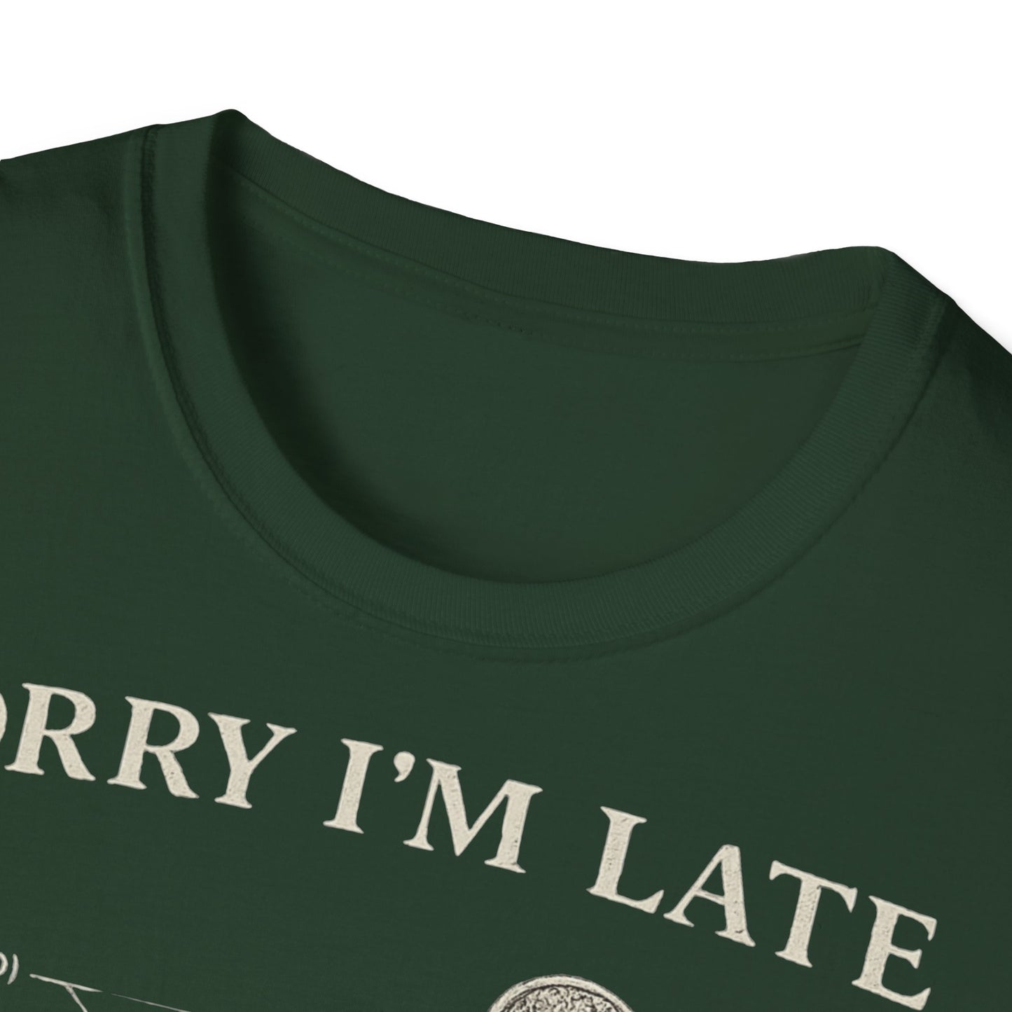 Sorry I'm Late - I Was Riding - T-shirt Tee
