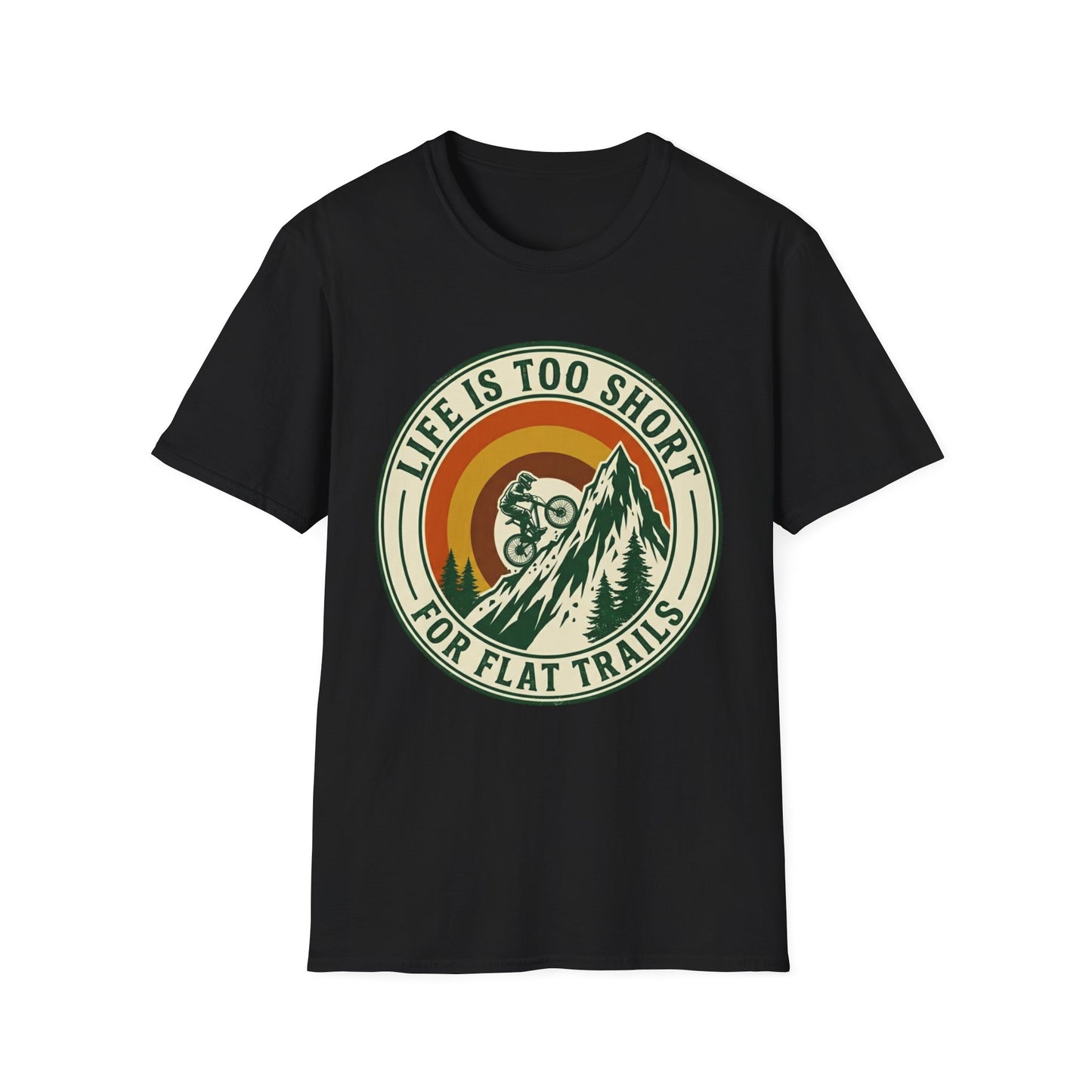 Life Is Too Short - For Flat Trails T-shirt