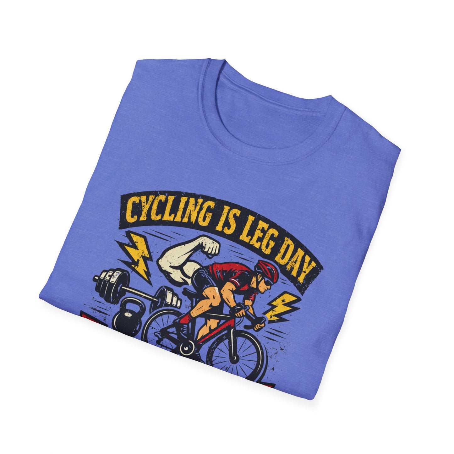 Cycling Is Leg Day T-shirt