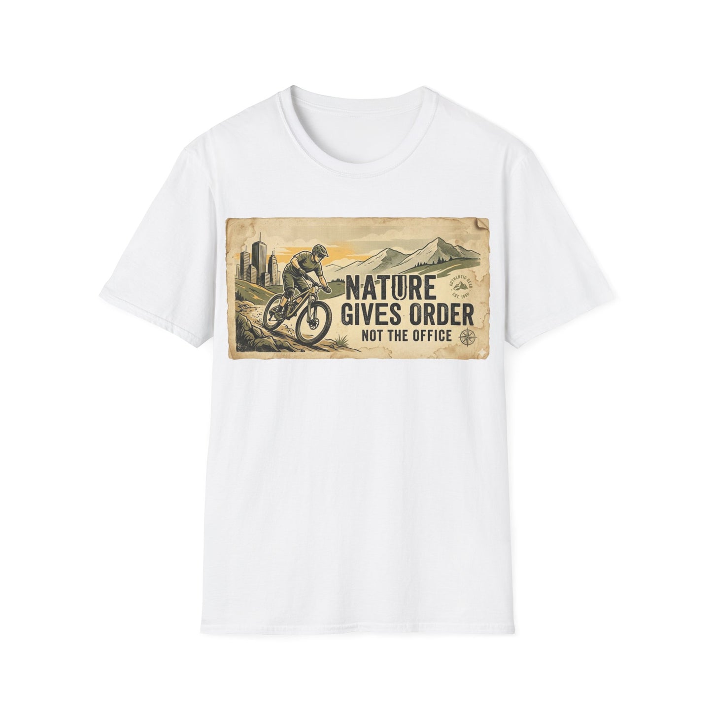 Nature Gives Order - Not The Office - T-shirt