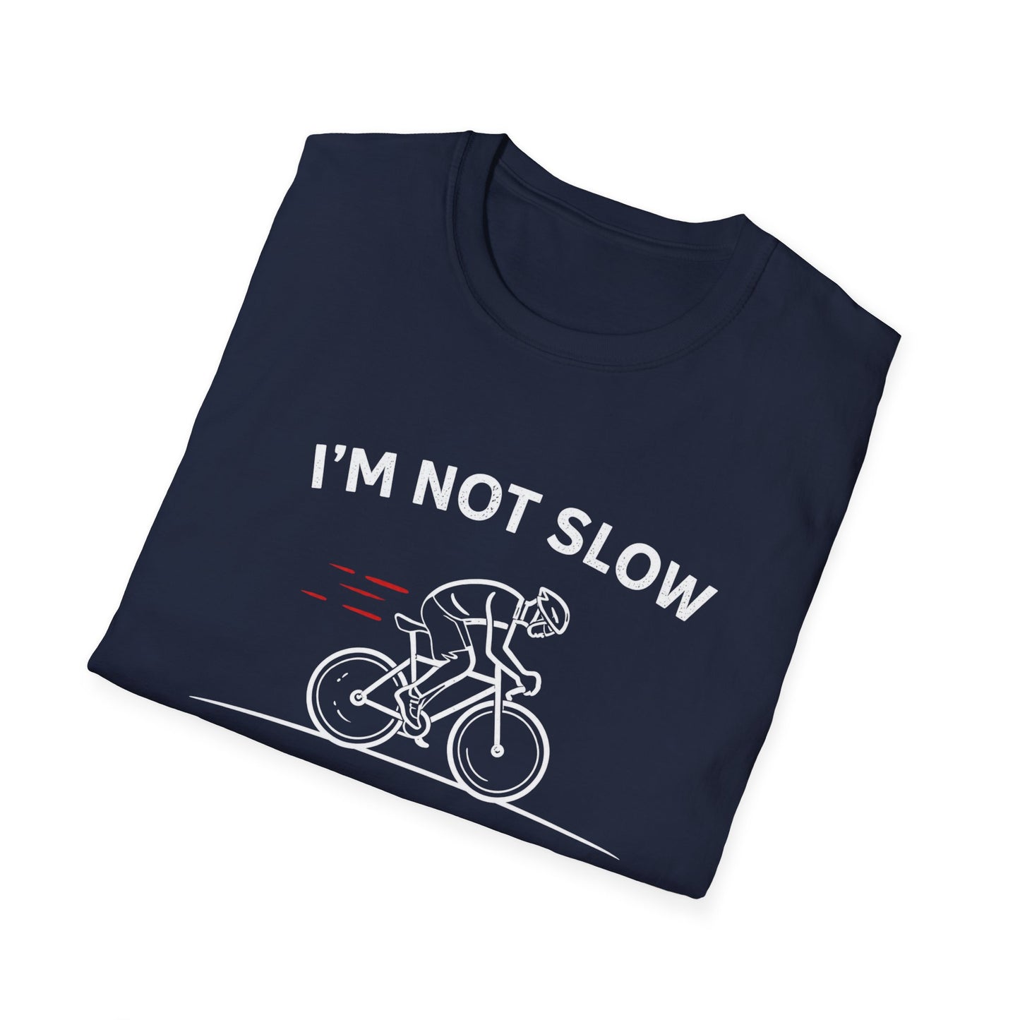 I'm not Slow  T-shirt