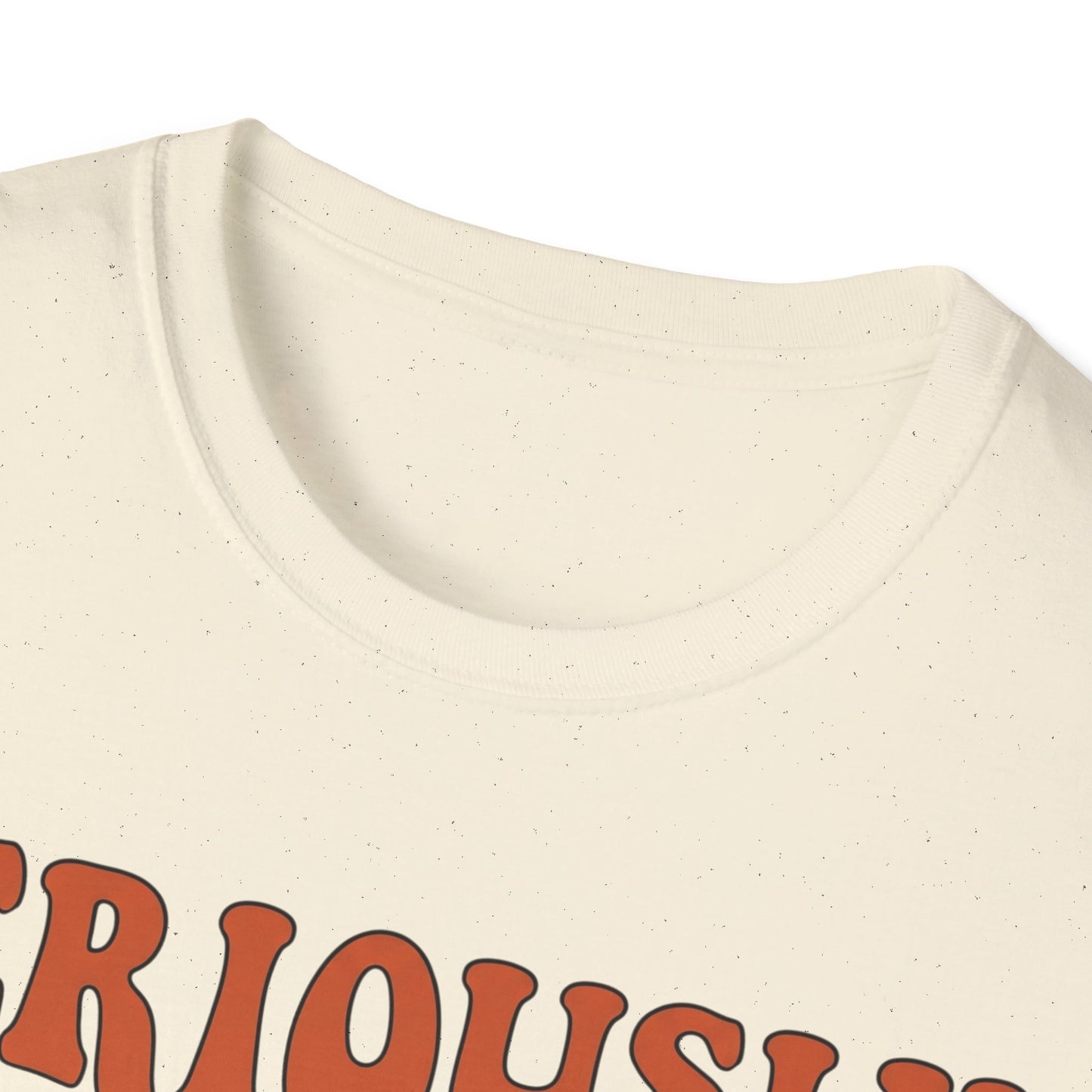 Seriously,  I Ride Solo T-shirt