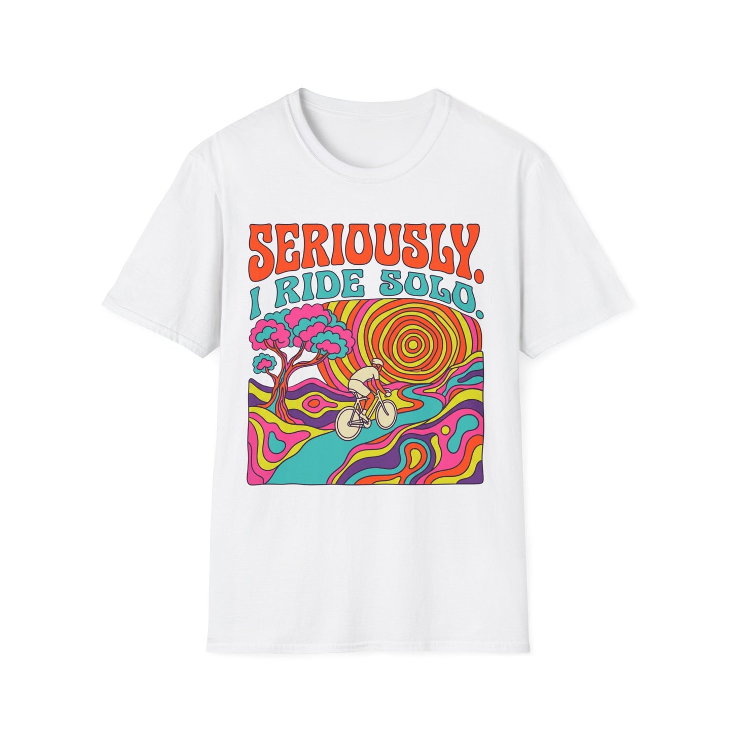 Seriously-I Ride Solo Ver 1 T-shirt