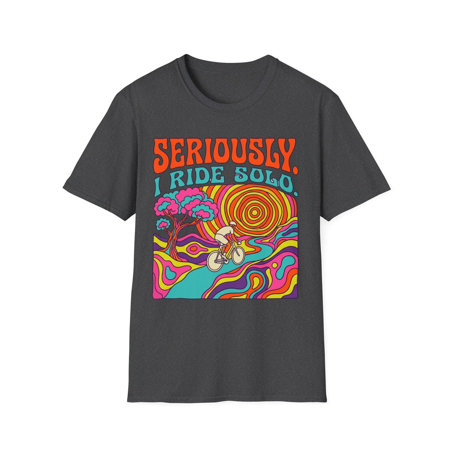 Seriously-I Ride Solo Ver 1 T-shirt