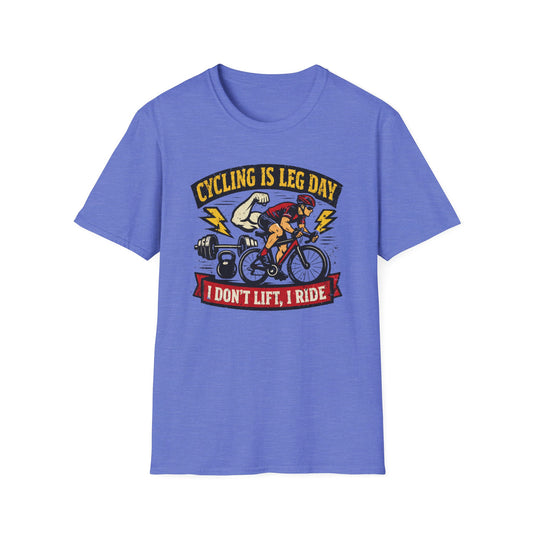 Cycling Is Leg Day T-shirt