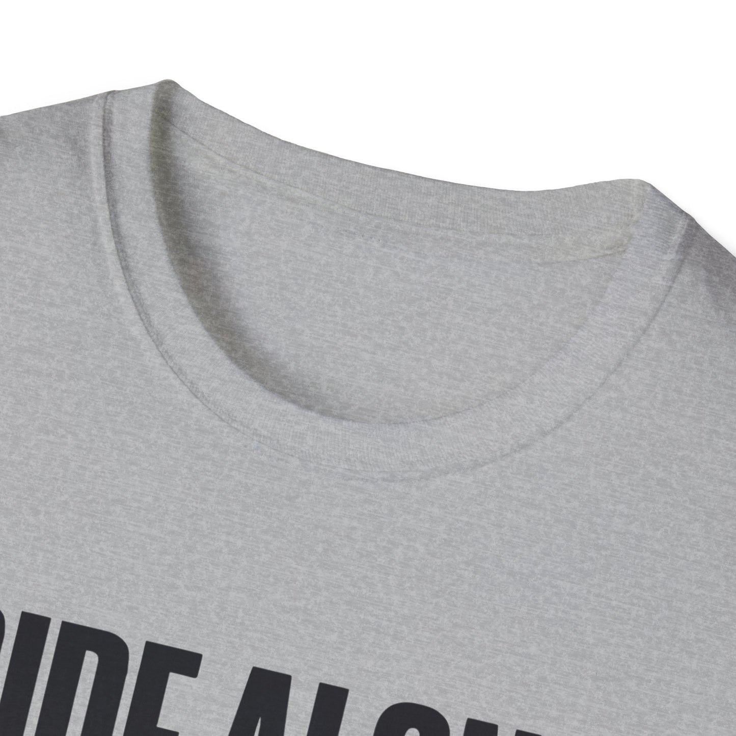 Ride Alone  T-shirt
