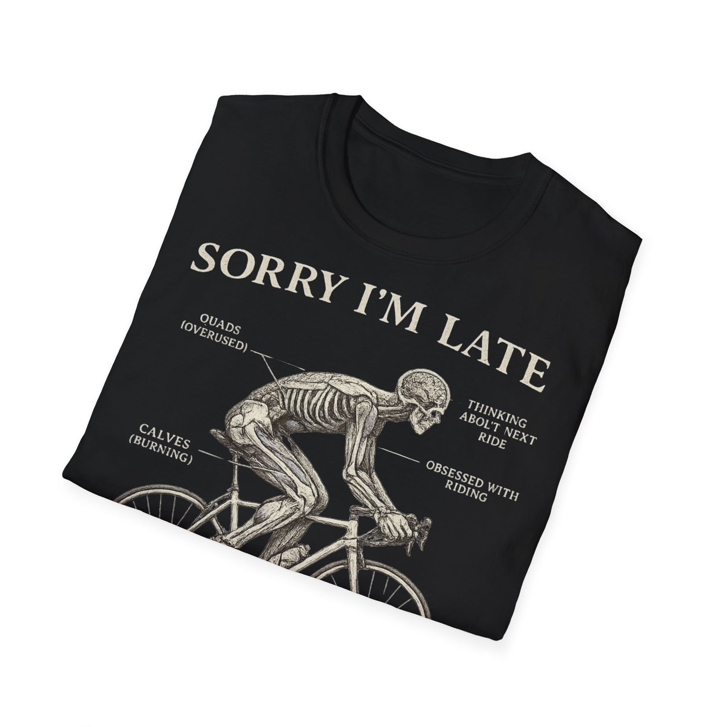 Sorry I'm Late - I Was Riding - T-shirt Tee