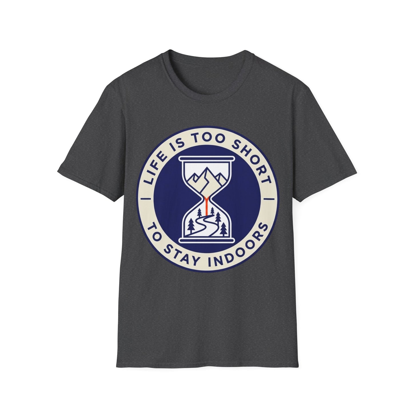 Life Is Too Short - To Stay Indoors - T-shirt