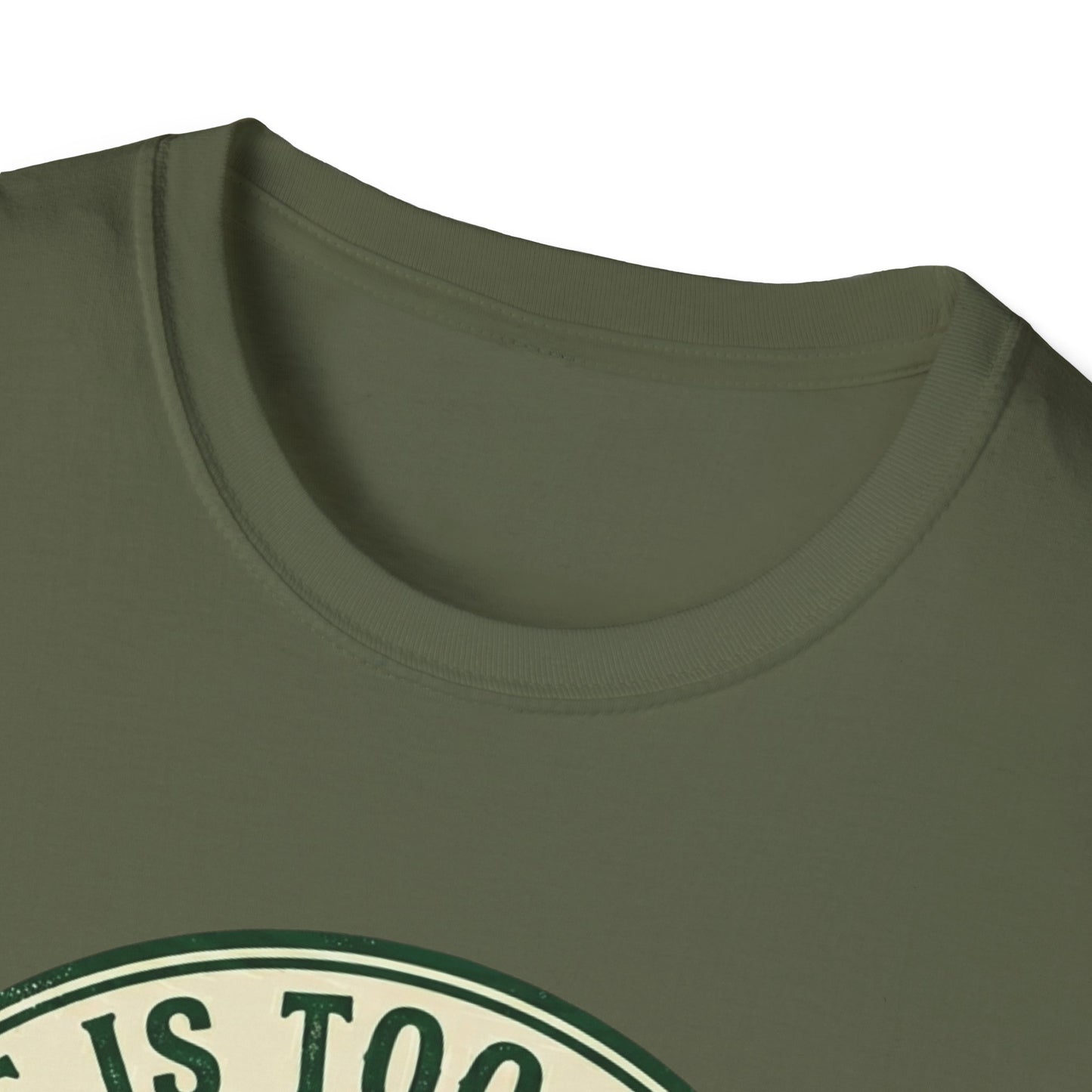 Life Is Too Short - For Flat Trails T-shirt