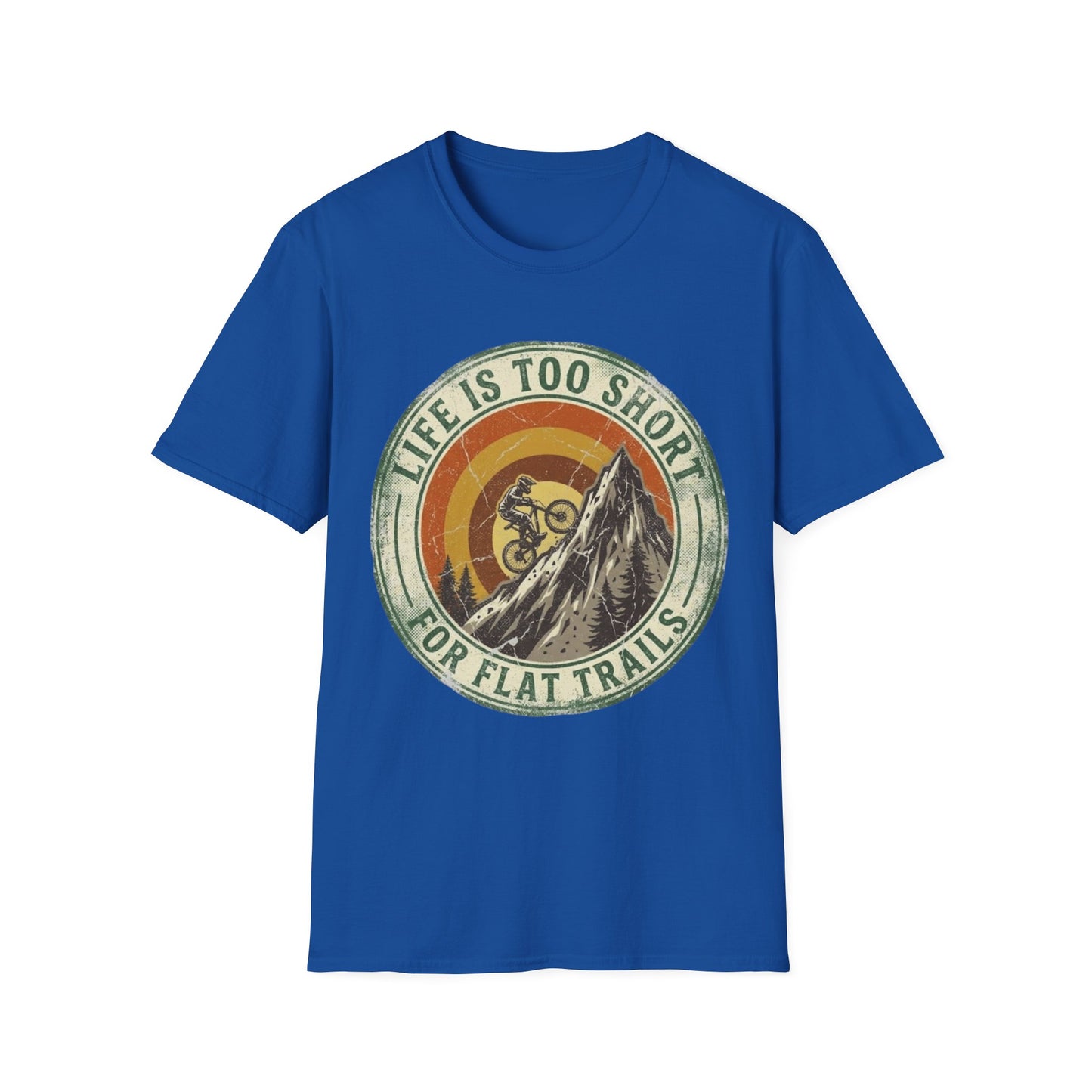 Life Is Too Short - For Flat Trails Vint. T-shirt