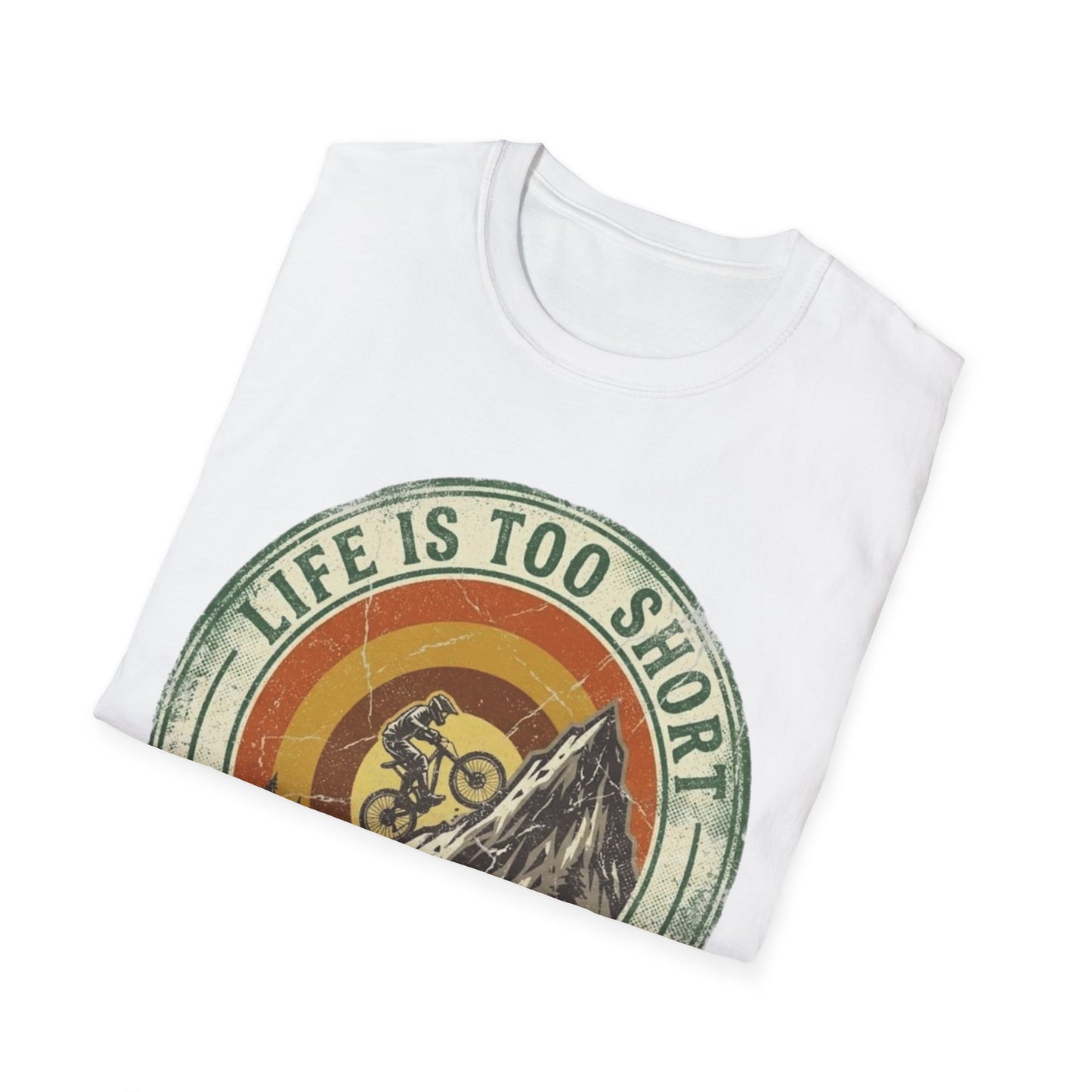 Life Is Too Short - For Flat Trails Vint. T-shirt