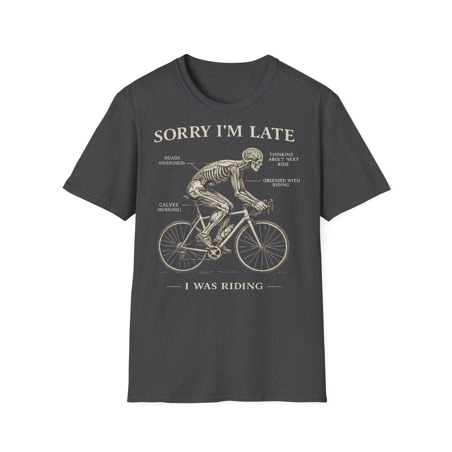 Sorry I'm Late - I Was Riding - T-shirt Tee