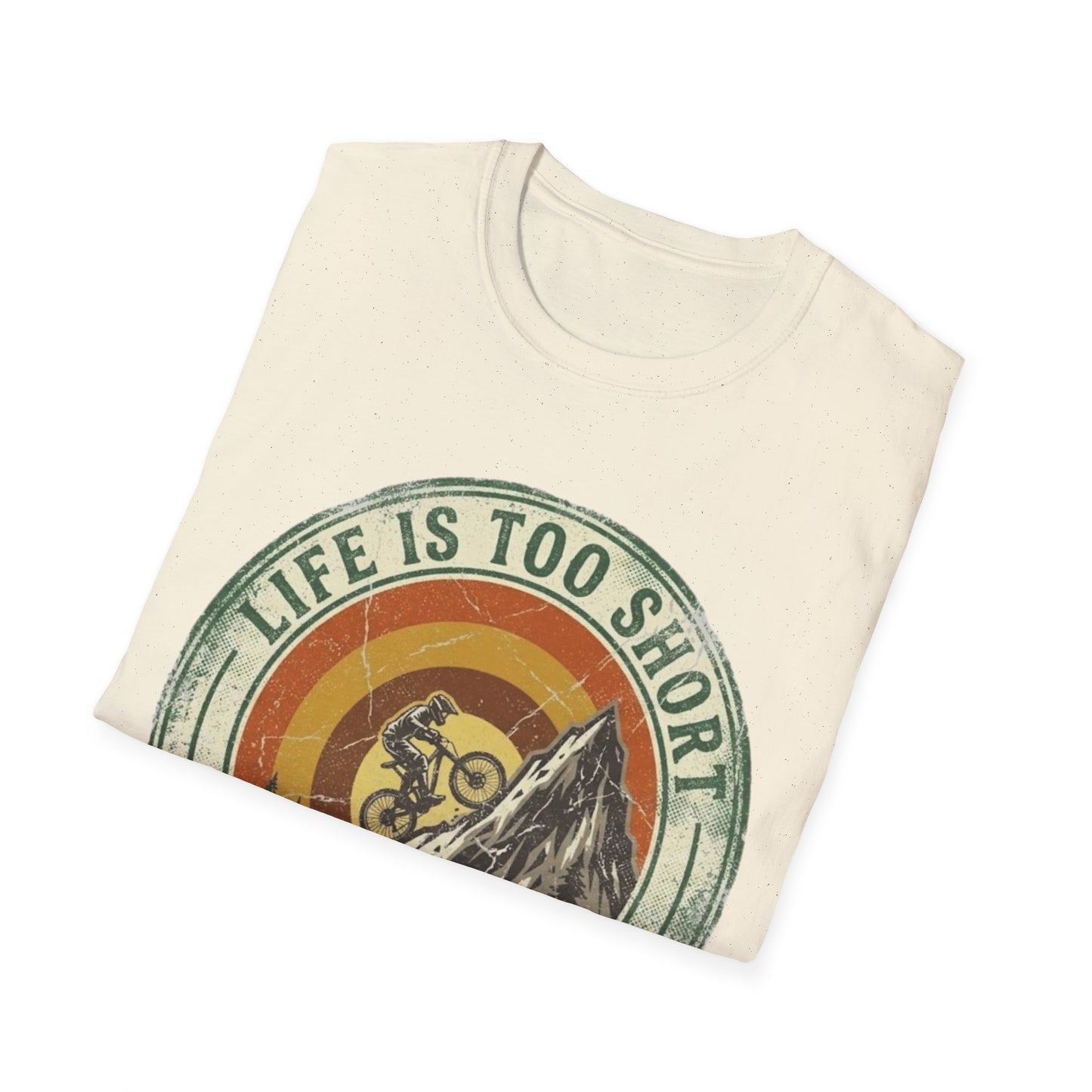 Life Is Too Short - For Flat Trails Vint. T-shirt