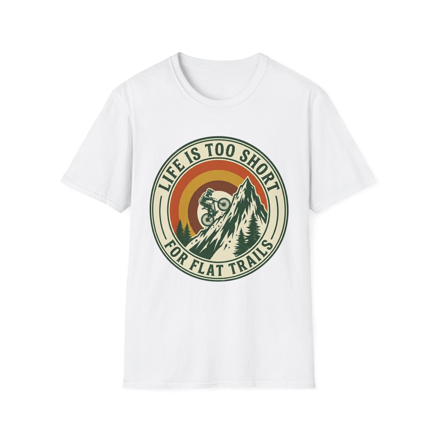 Life Is Too Short - For Flat Trails T-shirt