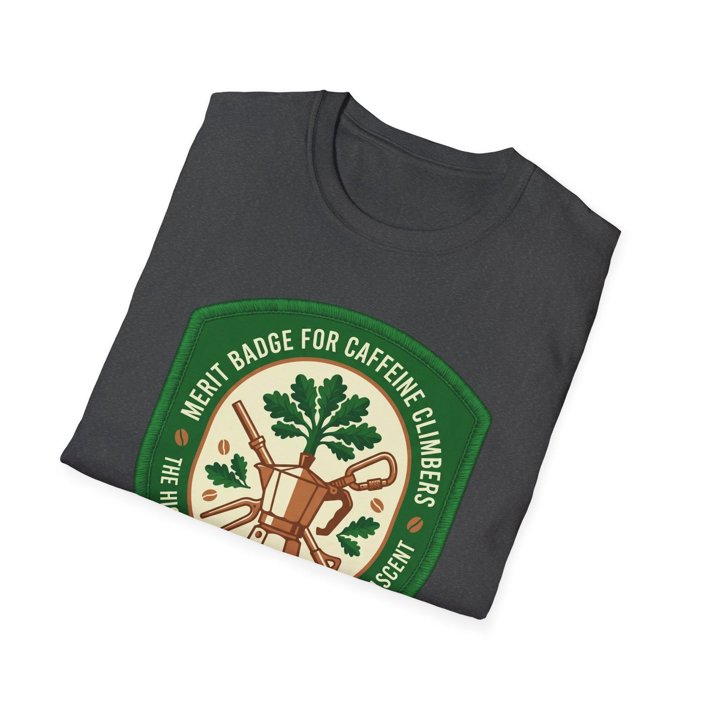 Merit Badge For Caffeine Climbers ..  T-shirt