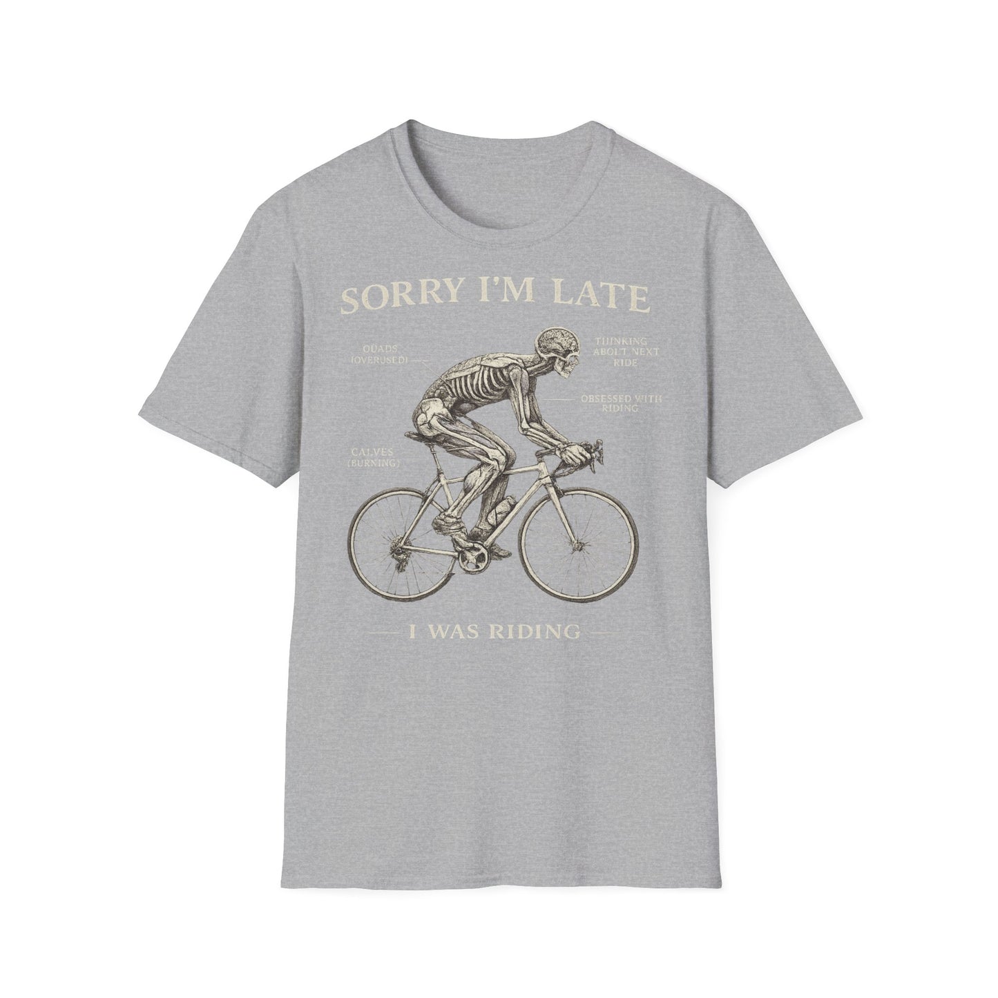 Sorry I'm Late - I Was Riding - T-shirt Tee