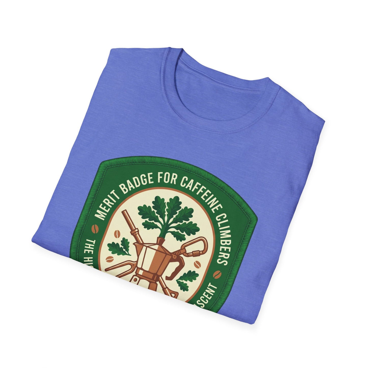Merit Badge For Caffeine Climbers ..  T-shirt