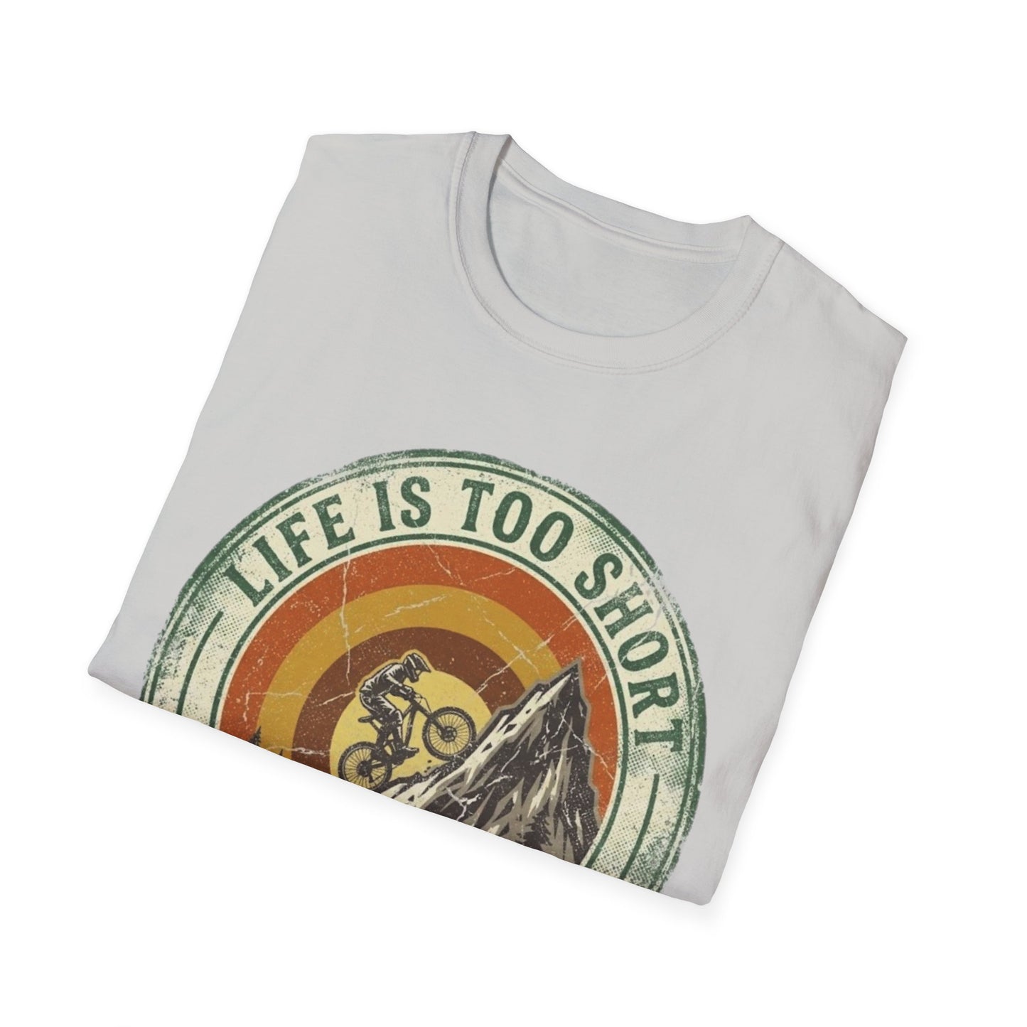 Life Is Too Short - For Flat Trails Vint. T-shirt