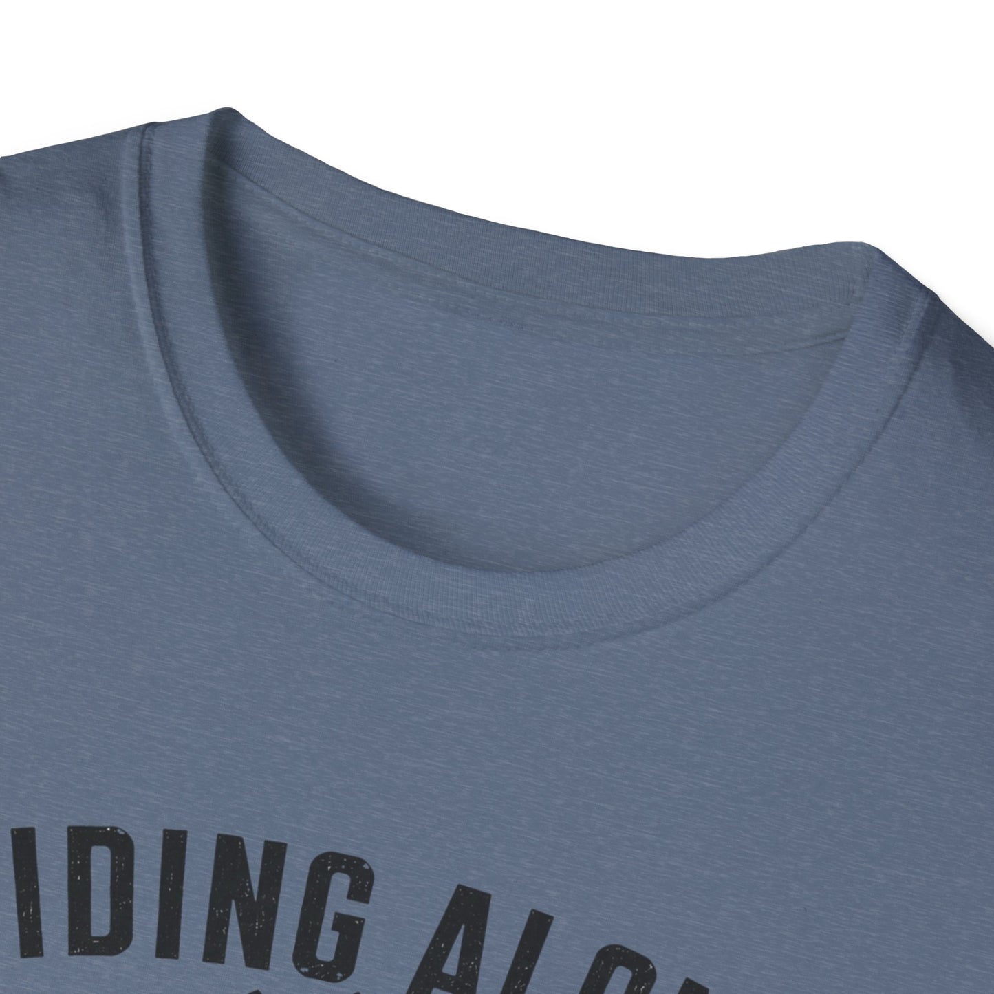 Riding Alone Is Like Climbing a Mountain  T-shirt