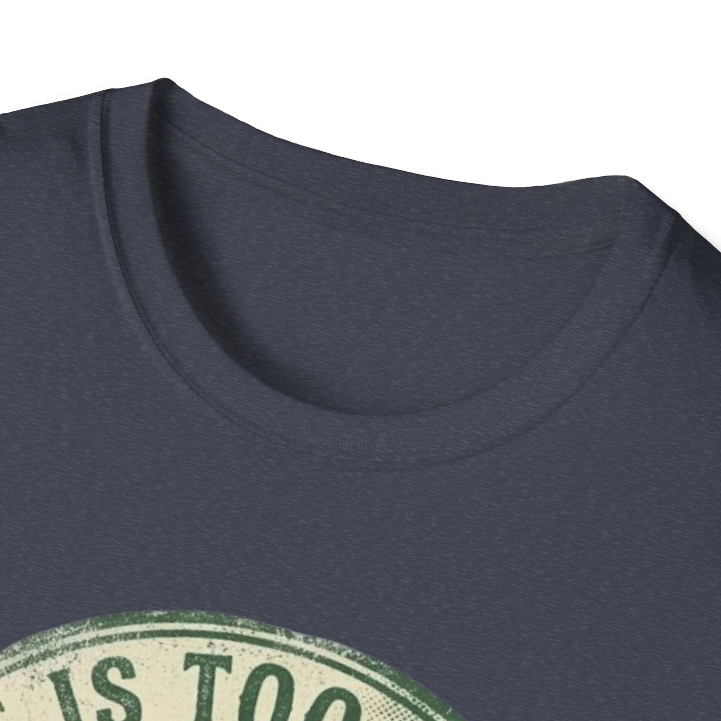 Life Is Too Short - For Flat Trails Vint. T-shirt
