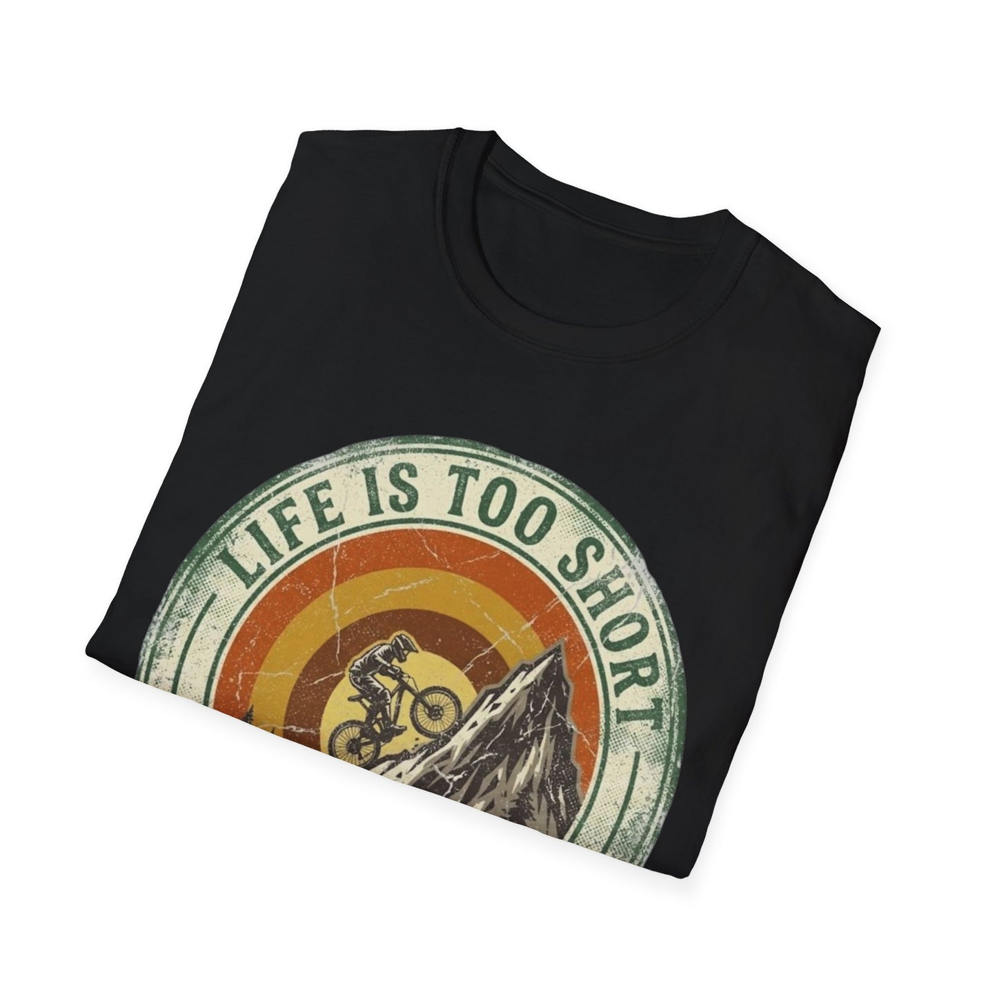 Life Is Too Short - For Flat Trails Vint. T-shirt