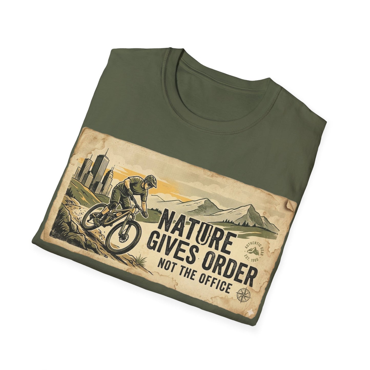 Nature Gives Order - Not The Office - T-shirt