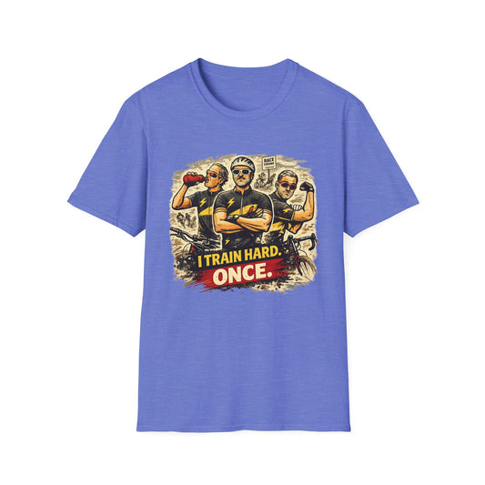 I Trin Hard. Once  T-shirt