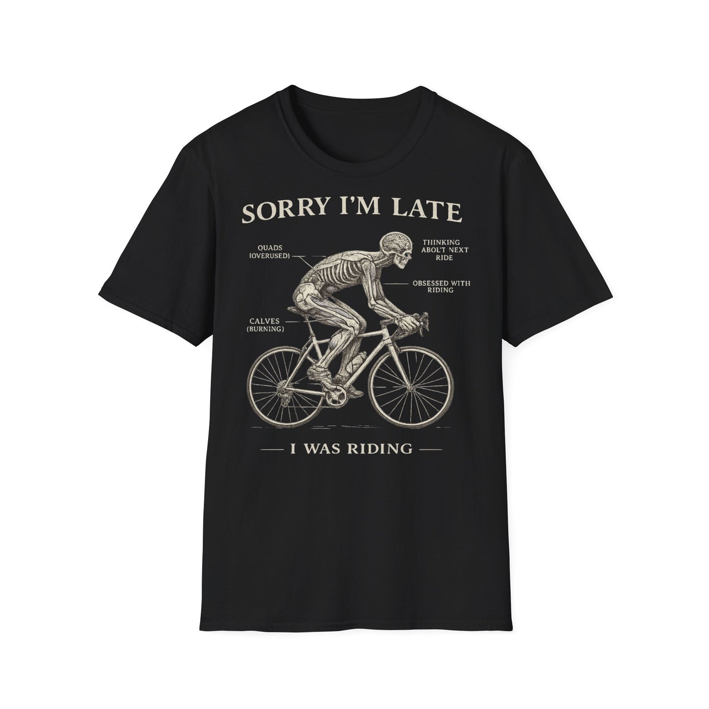 Sorry I'm Late - I Was Riding - T-shirt Tee