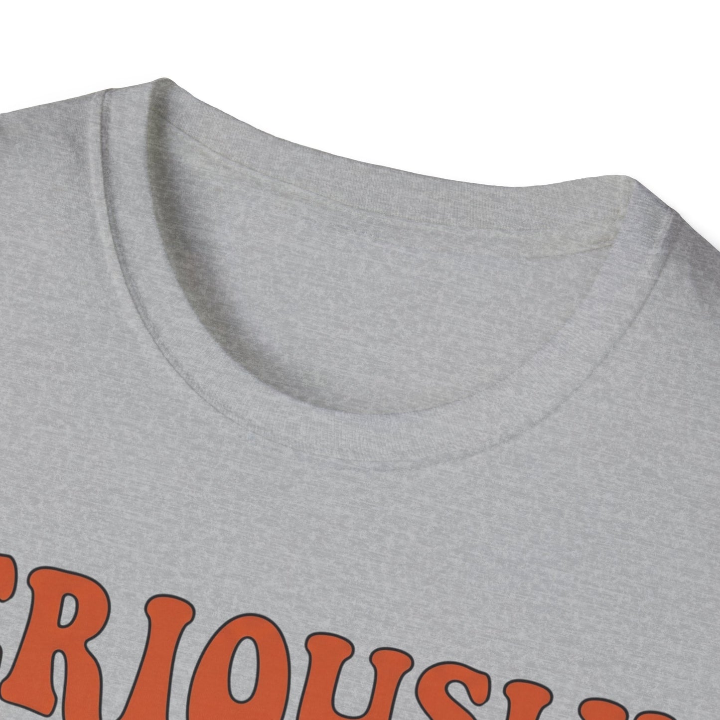 Seriously,  I Ride Solo T-shirt