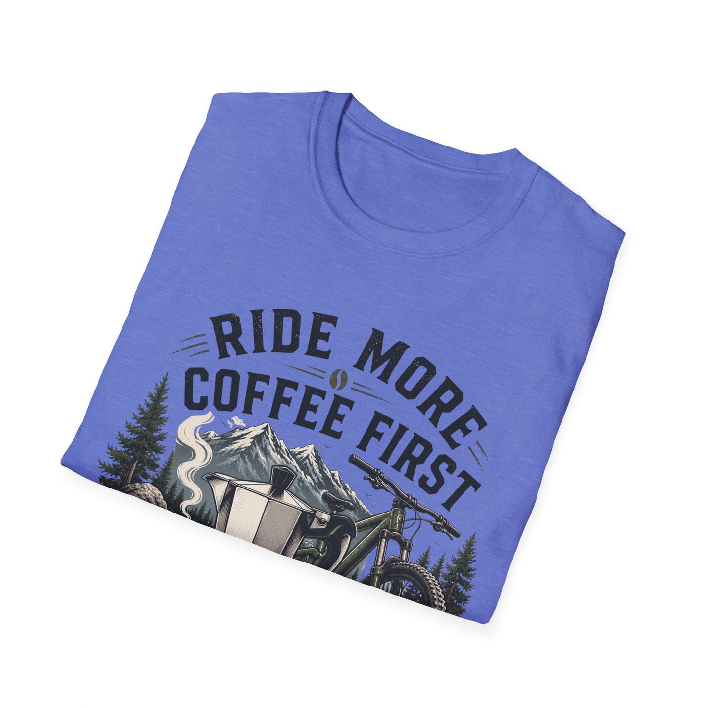 Ride More Coffe First - T-shirt