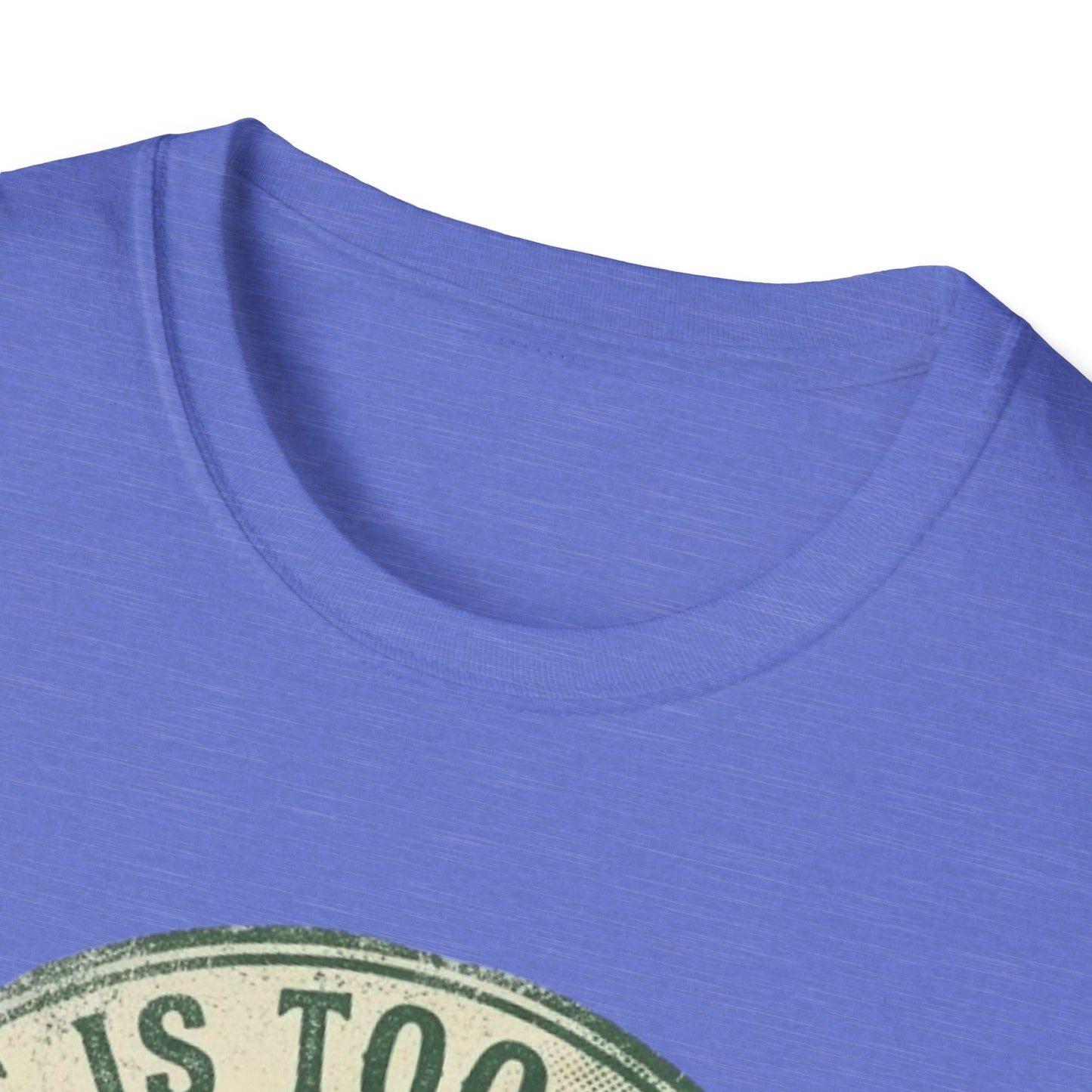 Life Is Too Short - For Flat Trails Vint. T-shirt
