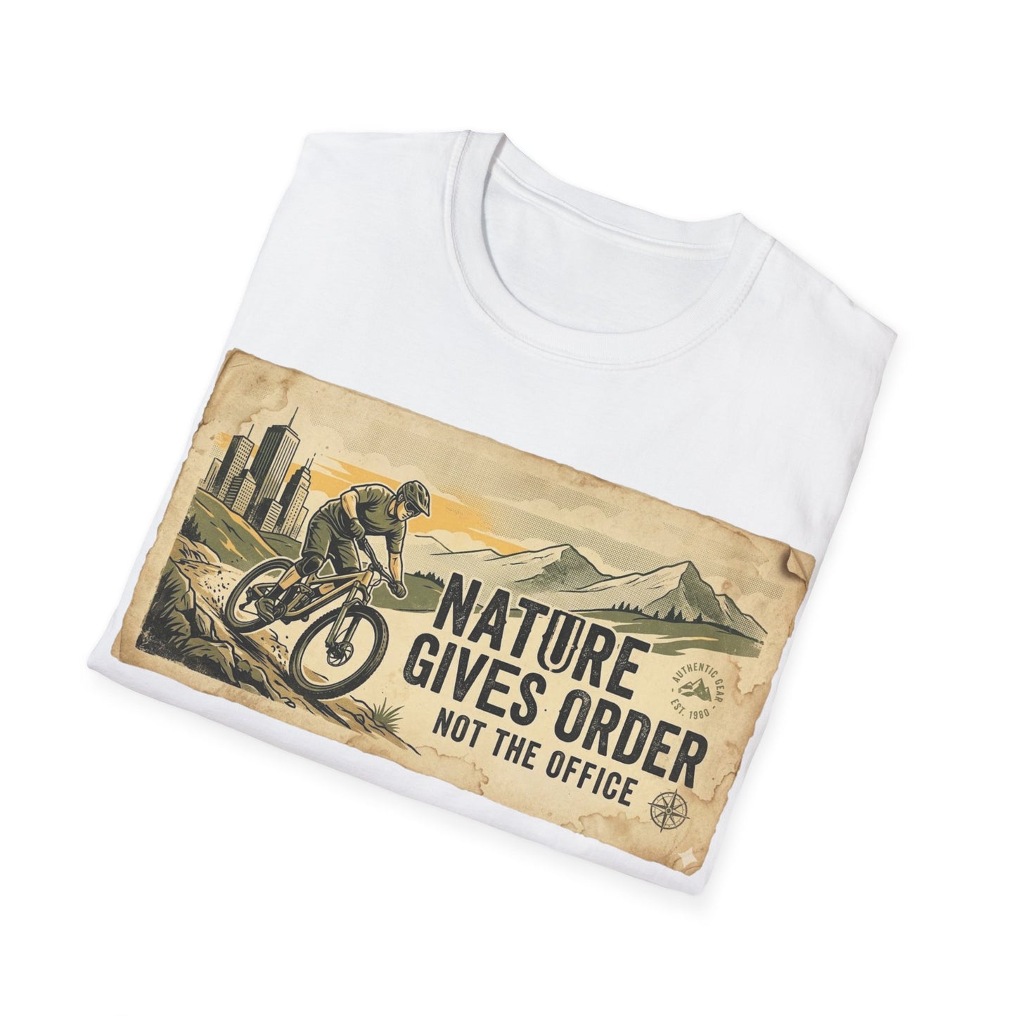 Nature Gives Order - Not The Office - T-shirt