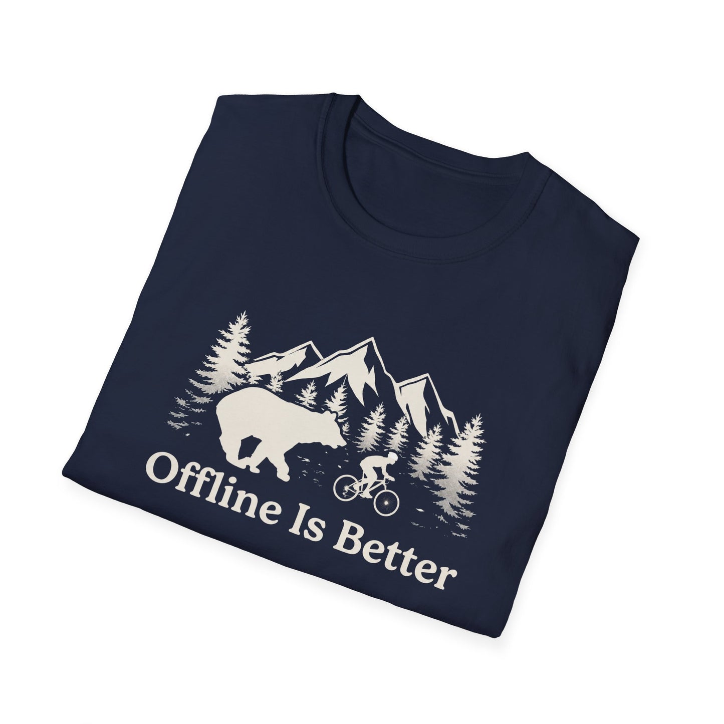 Offline Is Better  - T-shirt