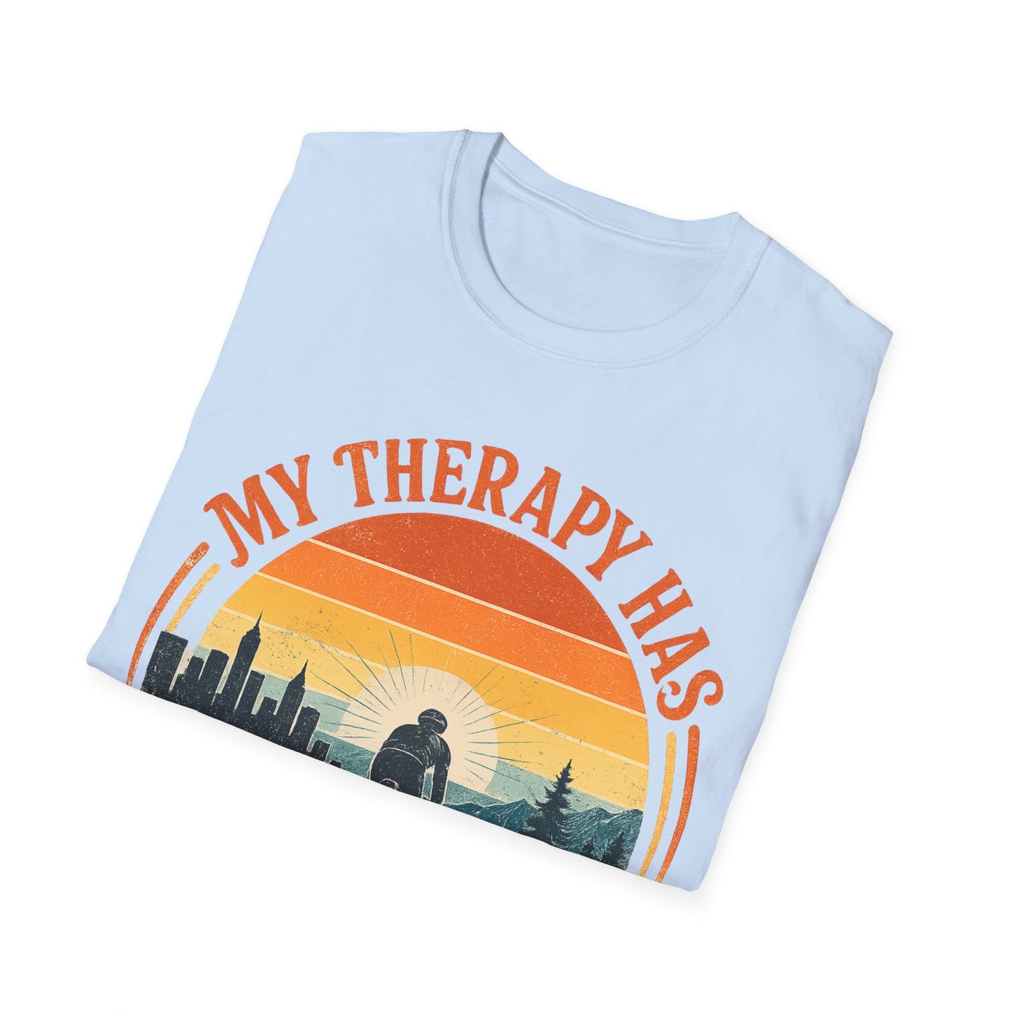 My Therapy Has Two Wheels  T-shirt