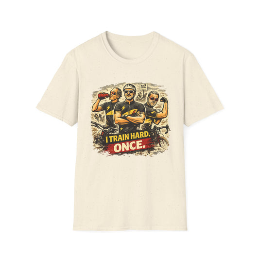 I Trin Hard. Once  T-shirt