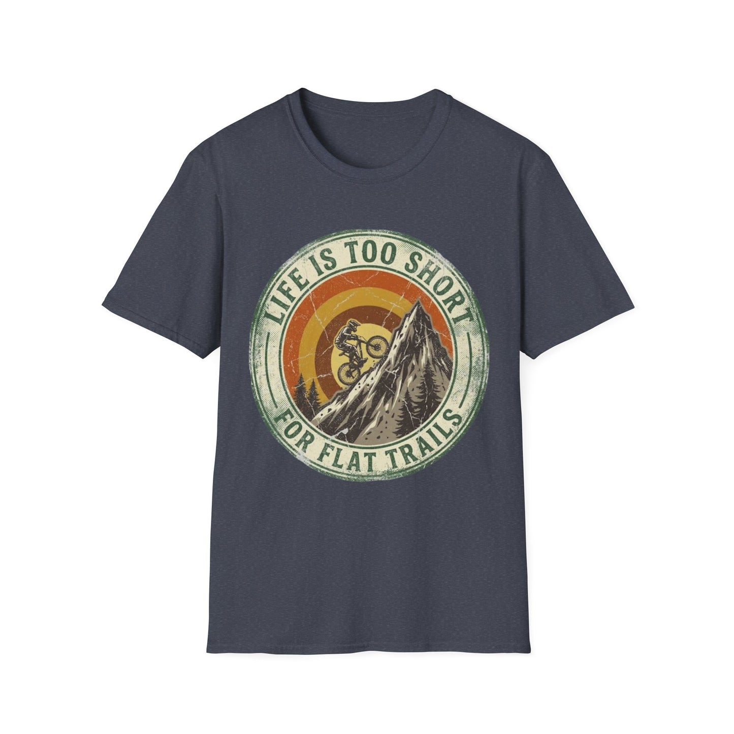 Life Is Too Short - For Flat Trails Vint. T-shirt