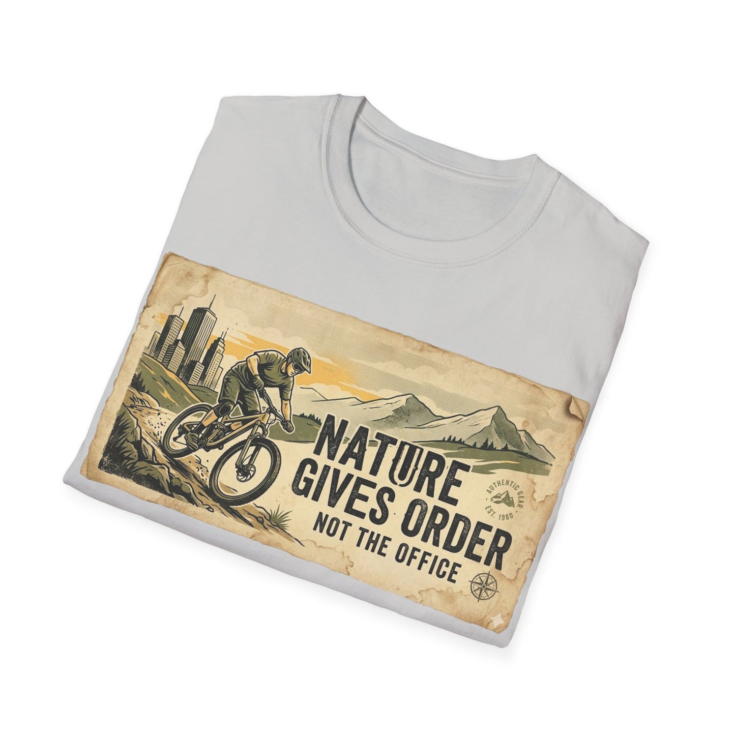 Nature Gives Order - Not The Office - T-shirt