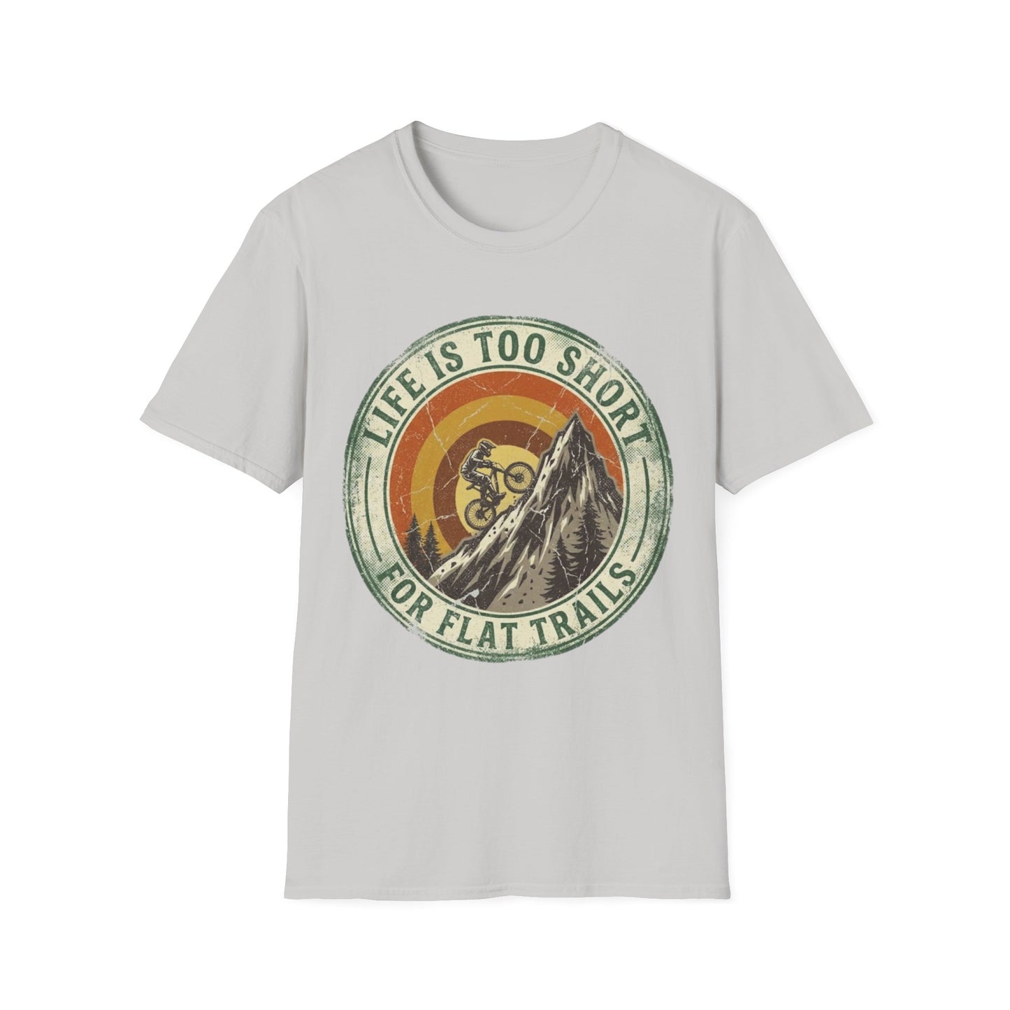 Life Is Too Short - For Flat Trails Vint. T-shirt
