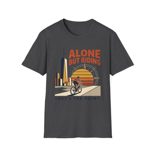 Alone But Riding - T-shirt
