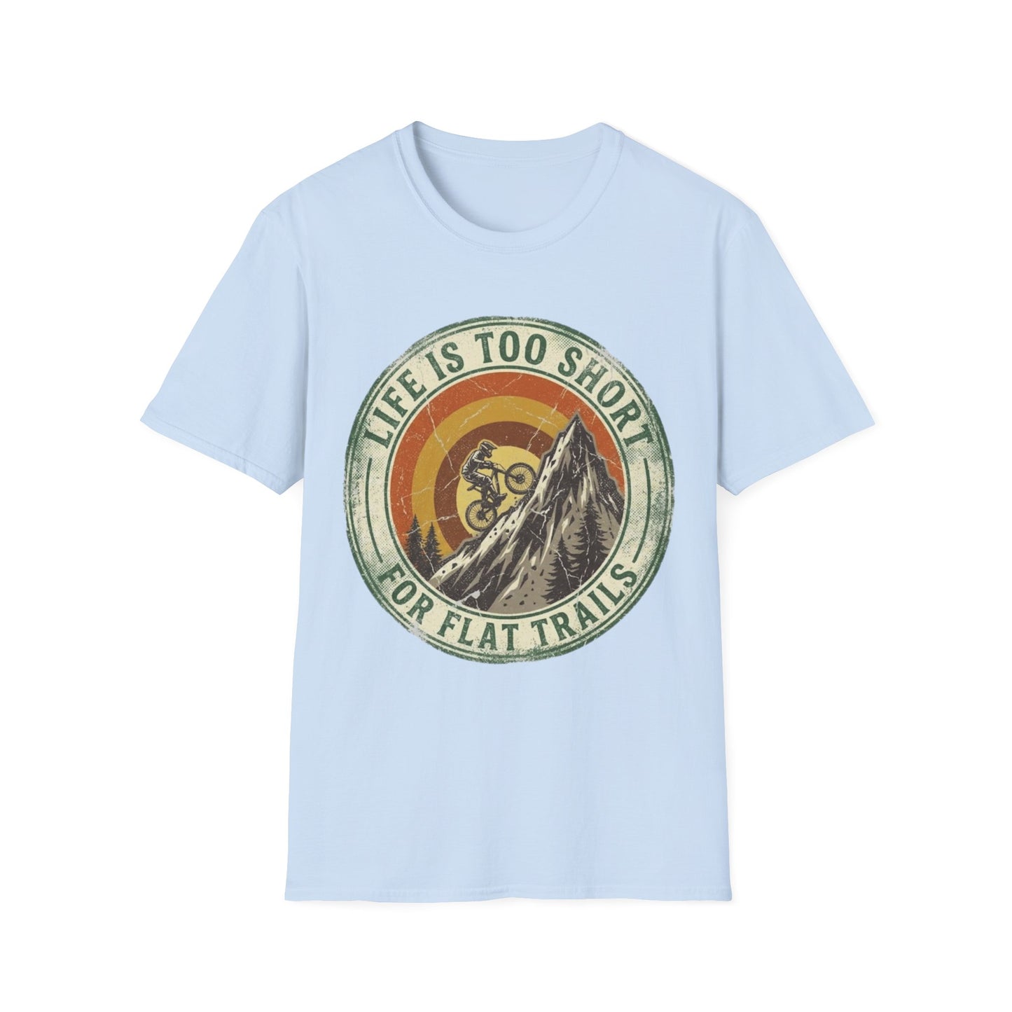 Life Is Too Short - For Flat Trails Vint. T-shirt