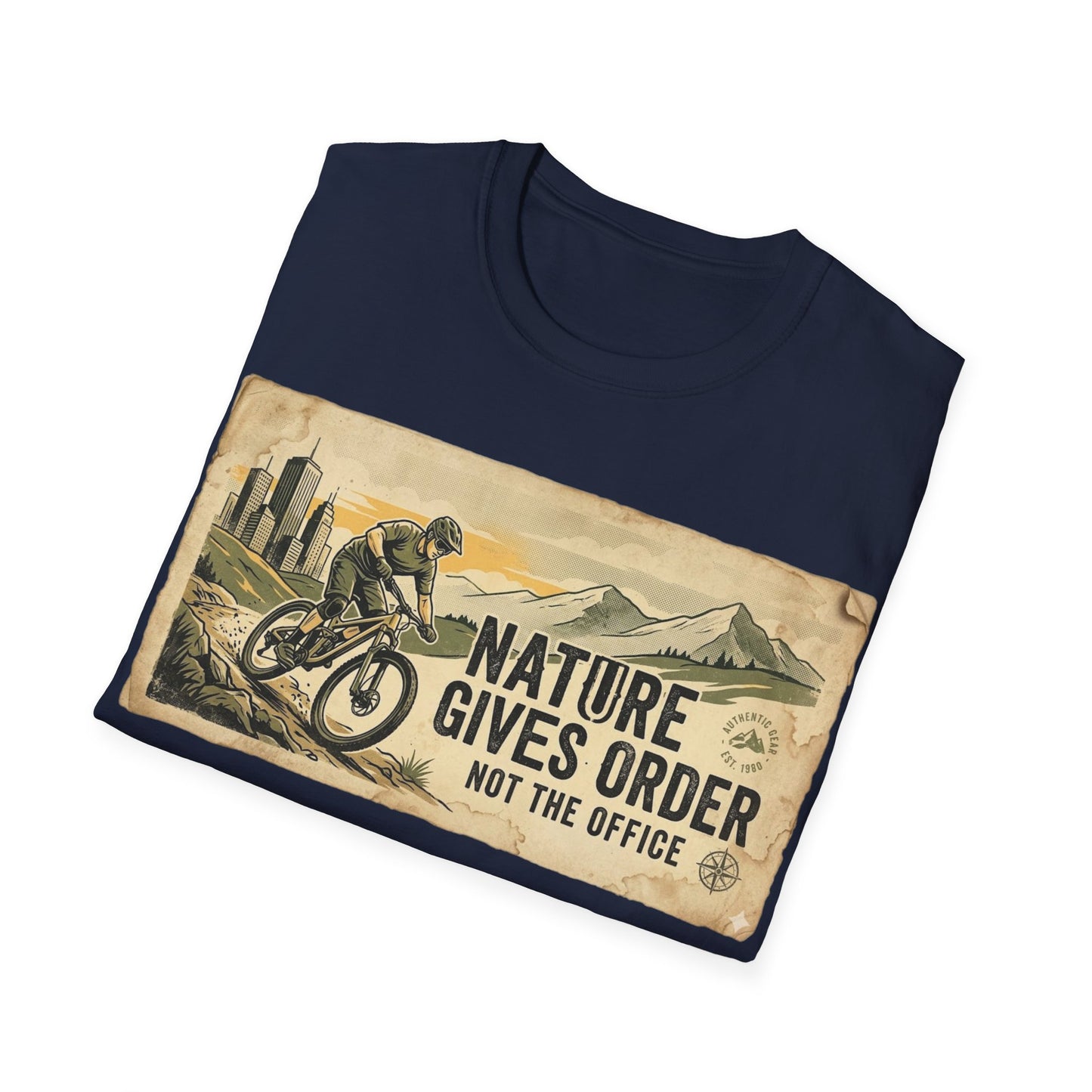 Nature Gives Order - Not The Office - T-shirt
