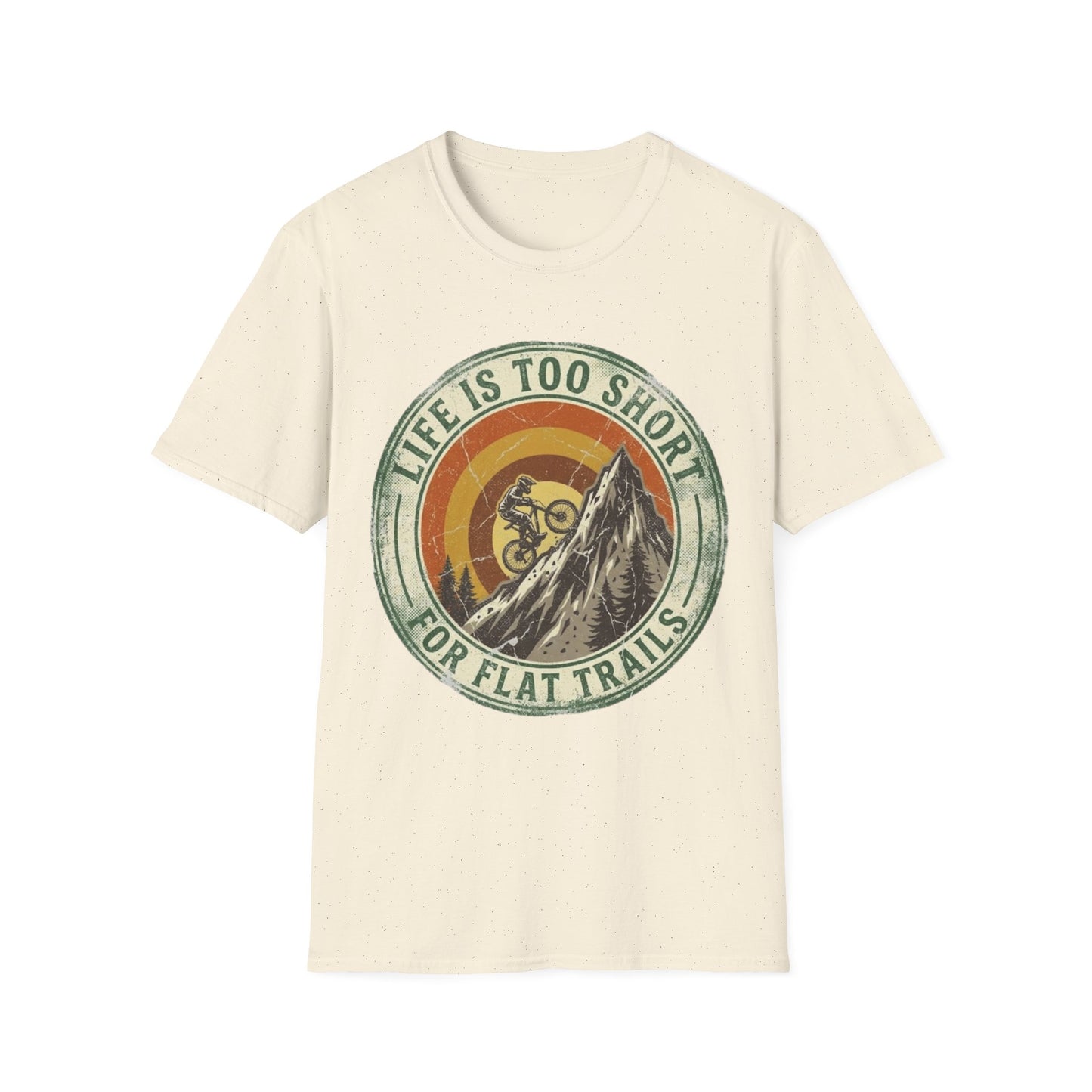 Life Is Too Short - For Flat Trails Vint. T-shirt